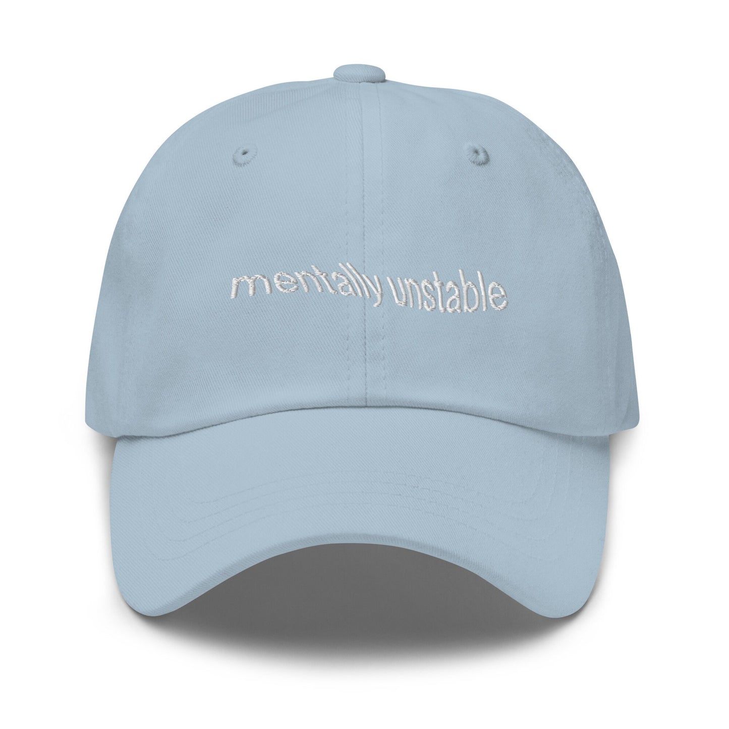 Mentally Unstable Dad Hat - gift for Mental Health Girlies & Therapy Stans - Handmade Embroidered Cotton Cap