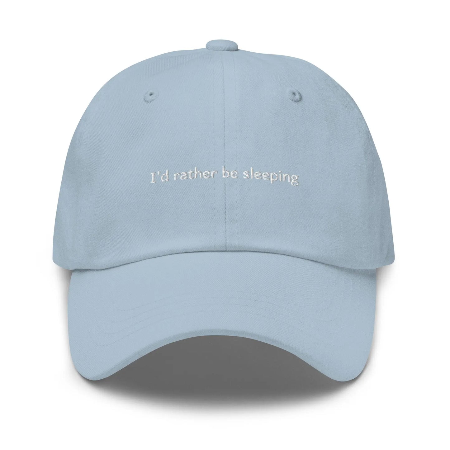I'd Rather Be Sleeping Dad Hat - Sleep and Nap Lovers - Embroidered Cotton Cap - Multiple Colors