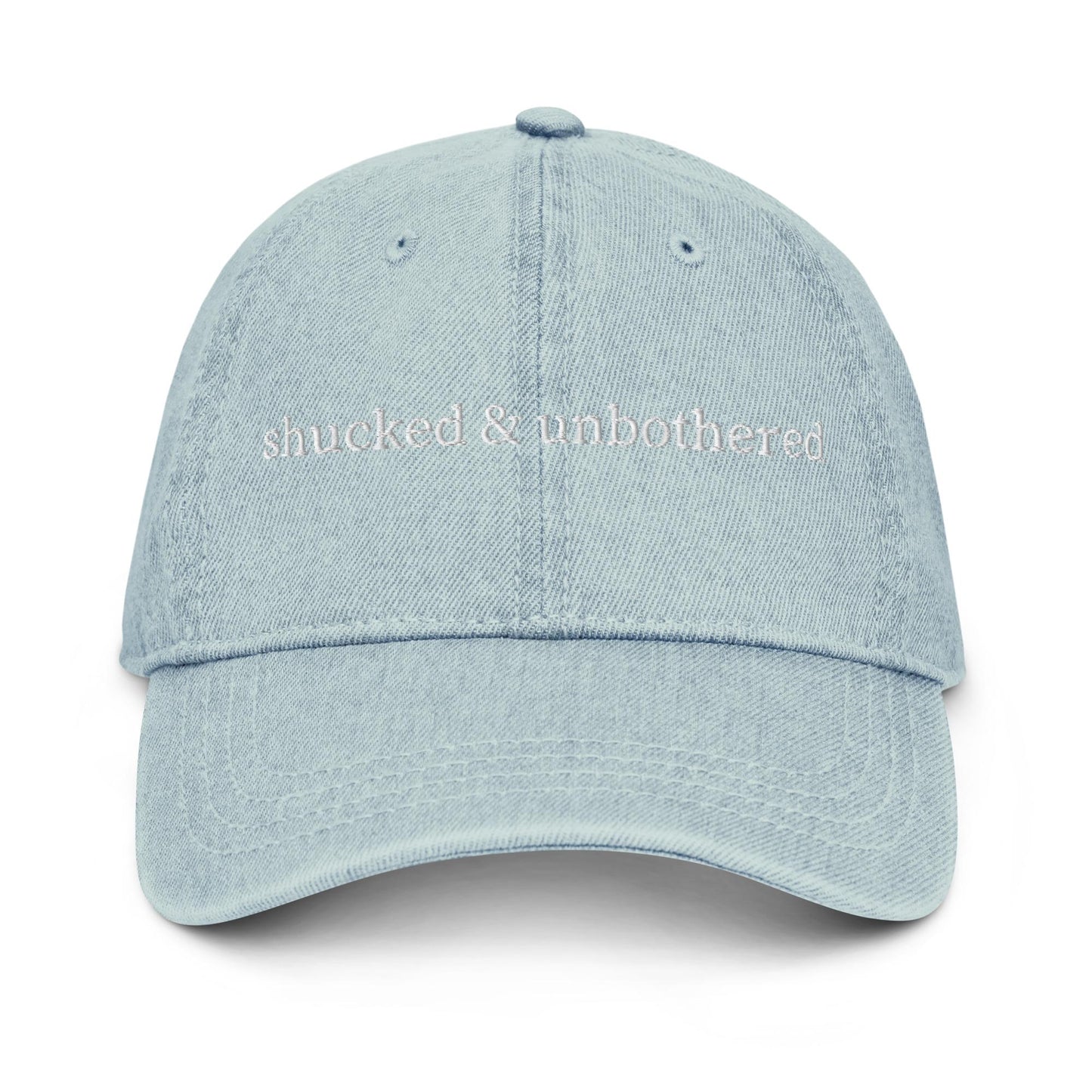 Shucked & Unbothered Embroidered Denim Dad Hat – Coastal Foodie Hat, Raw Bar Aesthetic, Funny Summer Cap