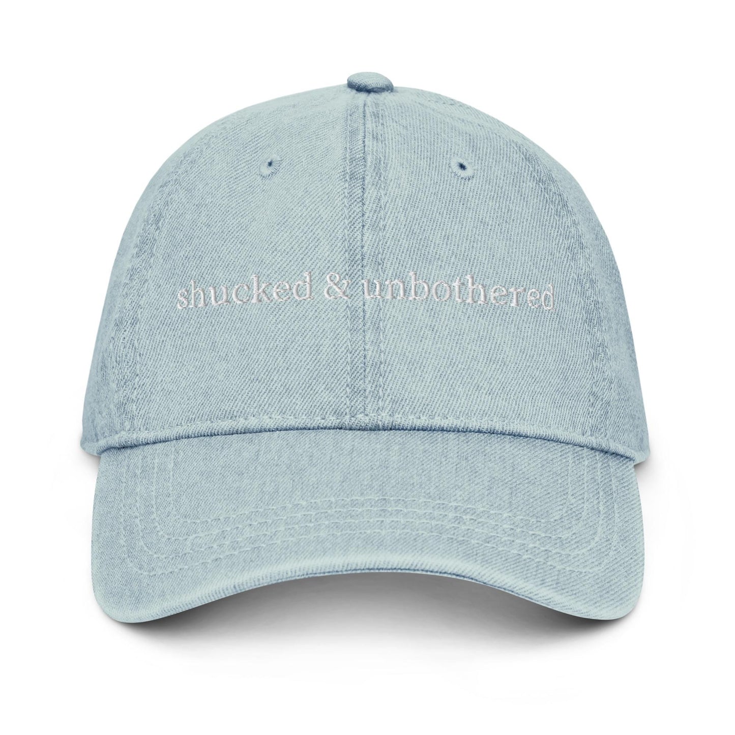 Shucked & Unbothered Embroidered Denim Dad Hat – Coastal Foodie Hat, Raw Bar Aesthetic, Funny Summer Cap