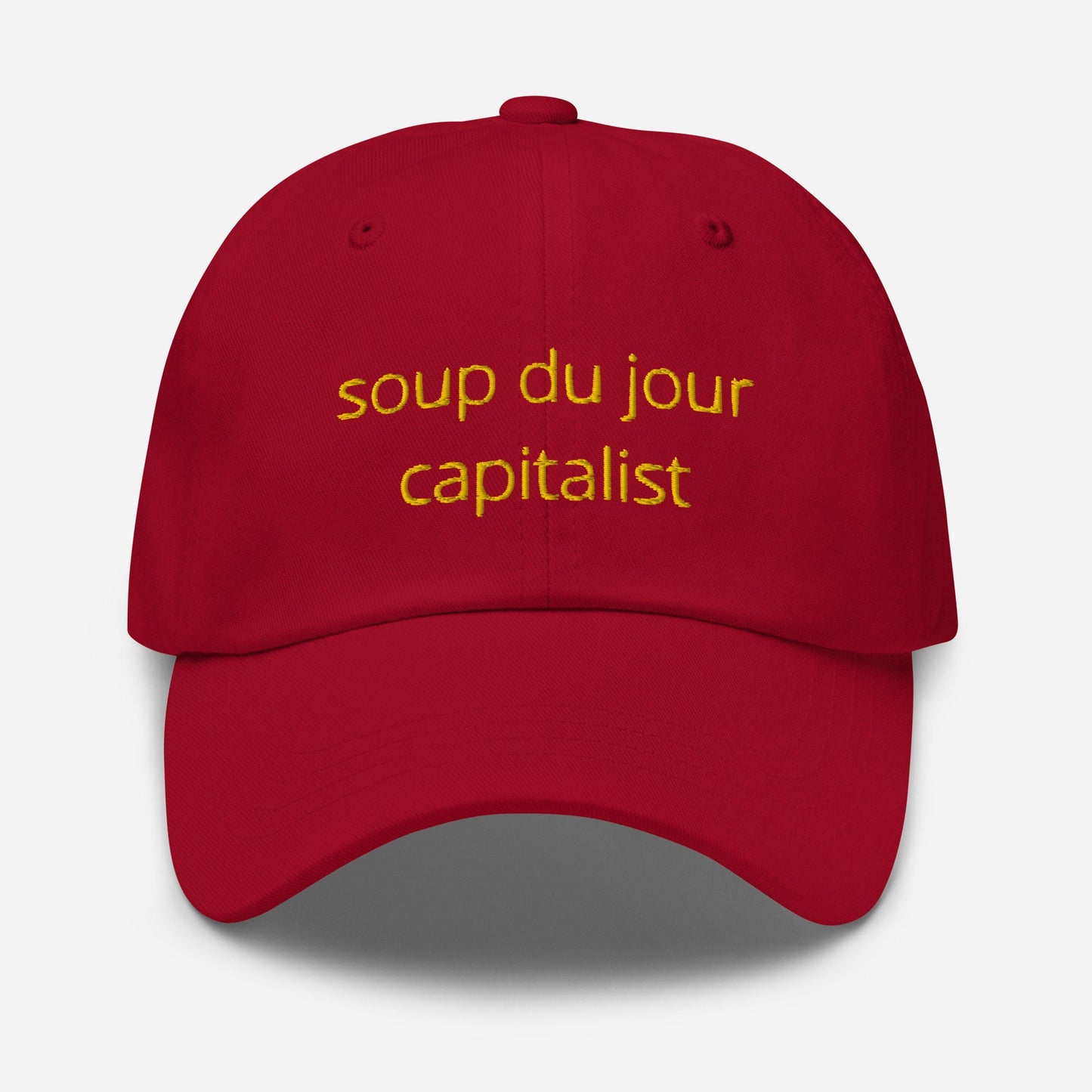 Soup Du Jour Dad Hat - Gift for soup lovers and chefs - Handmade Embroidered Cotton Cap