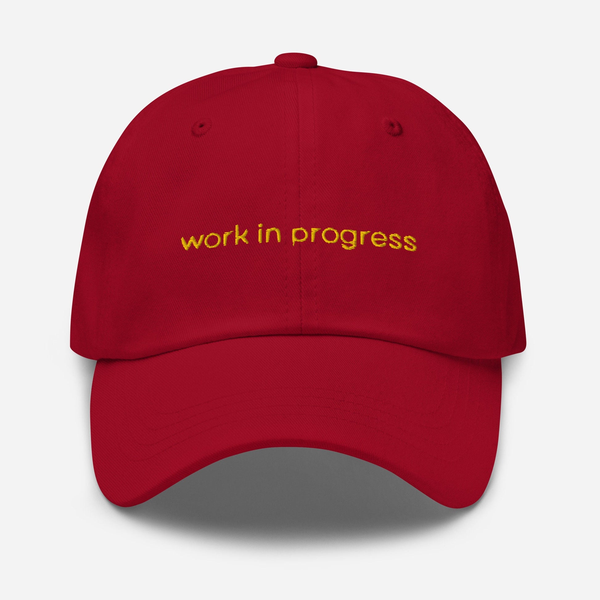 Work in Progress Dad Hat - Motivation, self improvement, manifesting gift - Handmade Embroidered Cotton Cap