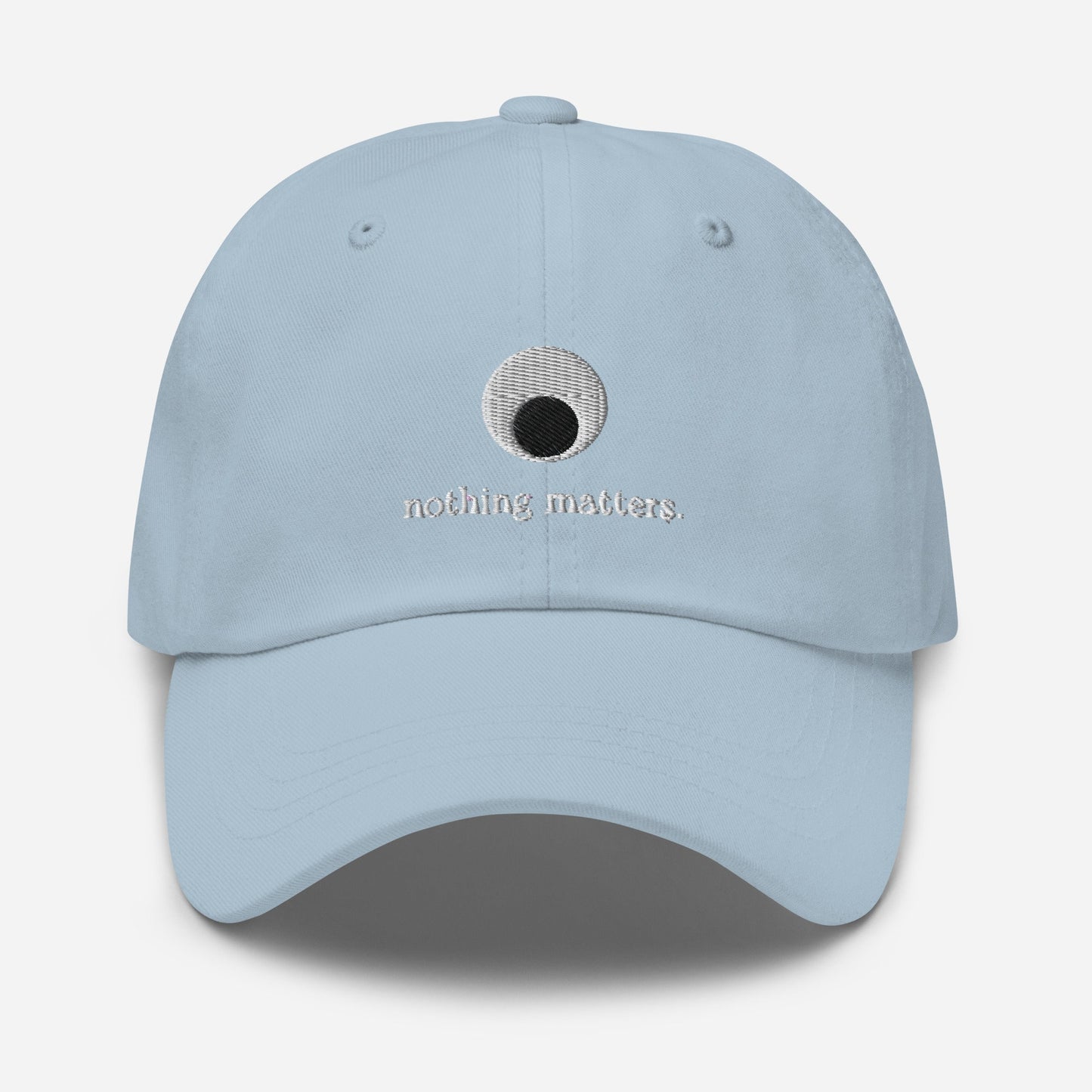 Nothing Matters Dad Hat - Everything Everywhere All At Once - A24 Film Fans Gift - Minimalist Embroidered Staff Cotton Hat