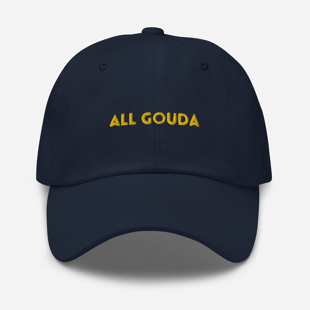 All Gouda - Gift for Cheese lovers, Home Cooks & Chefs - Embroidered Cotton Cap