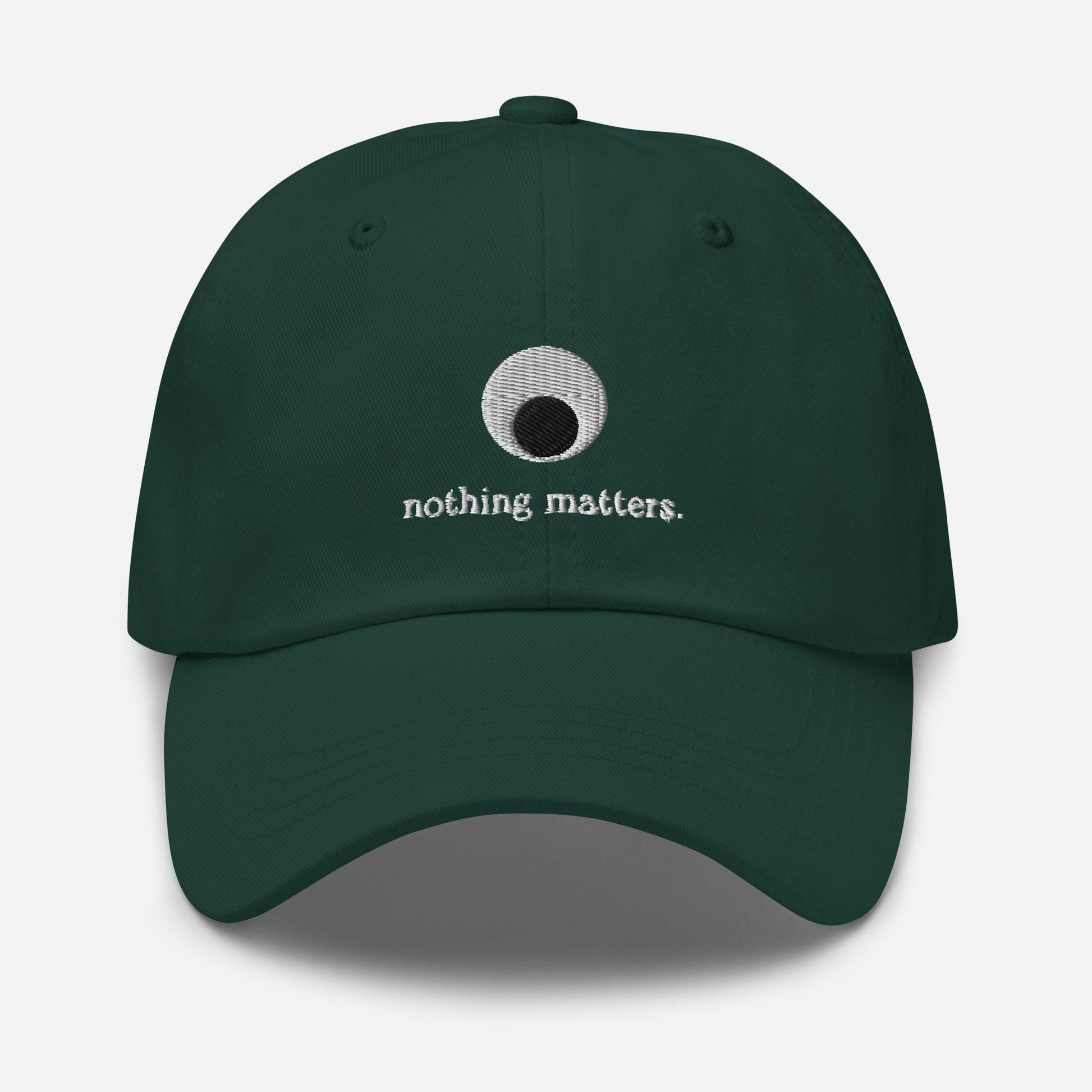 Nothing Matters Dad Hat - Everything Everywhere All At Once - A24 Film Fans Gift - Minimalist Embroidered Staff Cotton Hat