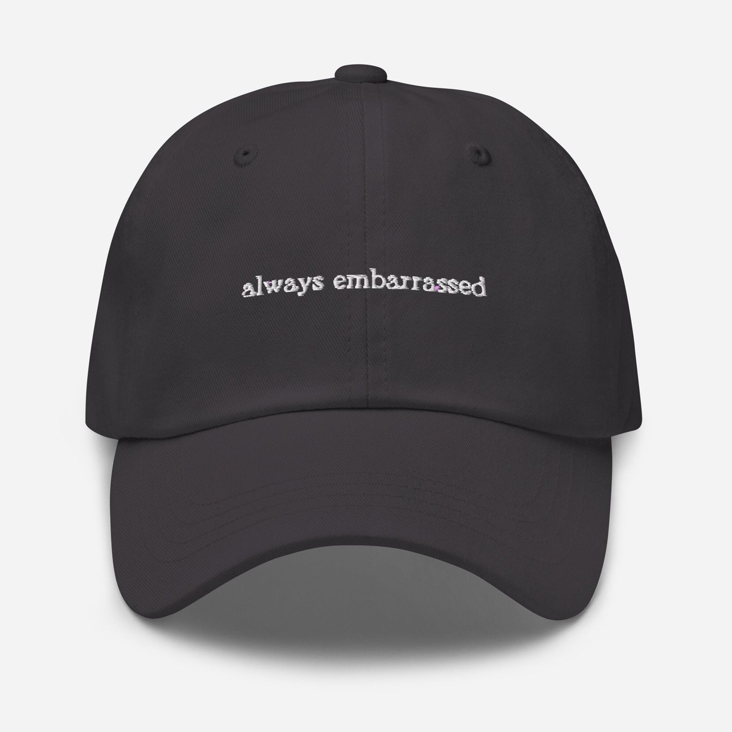 Embarrassed Dad Hat - Gift for Shy Introverts - Embroidered Cotton Cap