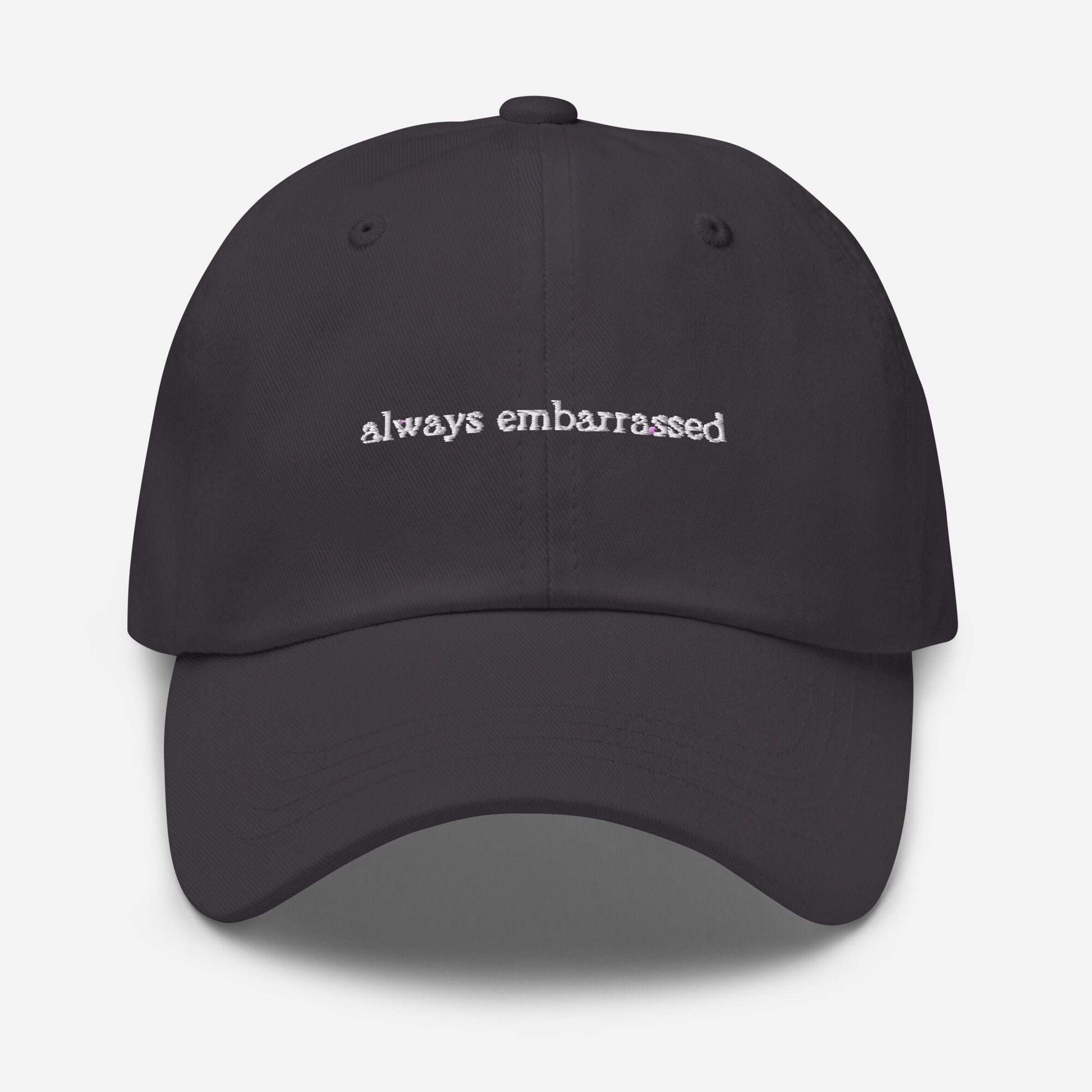 Embarrassed Dad Hat - Gift for Shy Introverts - Embroidered Cotton Cap