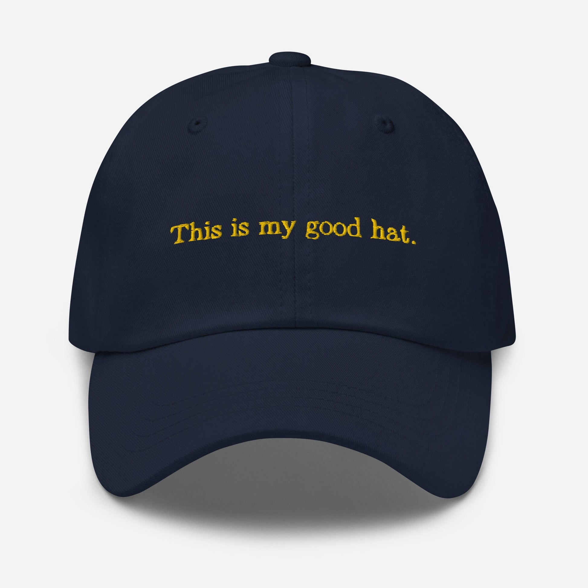 Good Dad Hat - Ironic Sarcastic Gift - Embroidered Cotton Cap