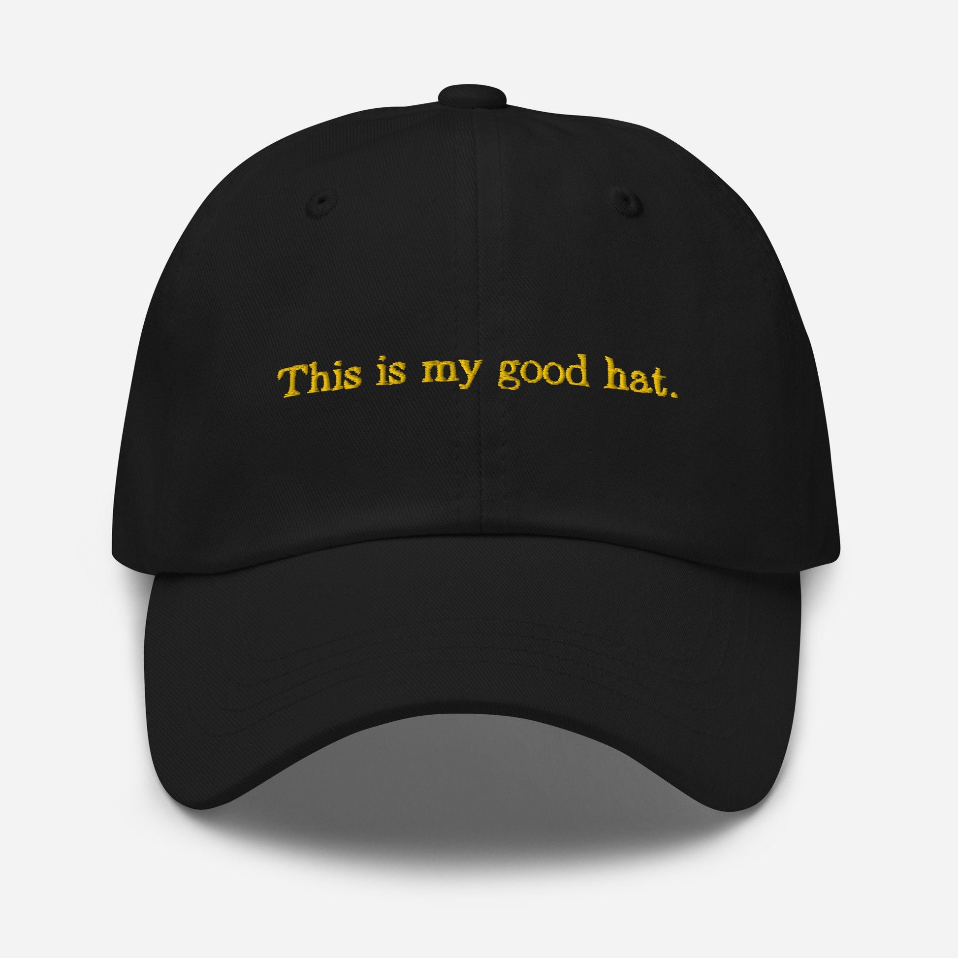 Good Dad Hat - Ironic Sarcastic Gift - Embroidered Cotton Cap
