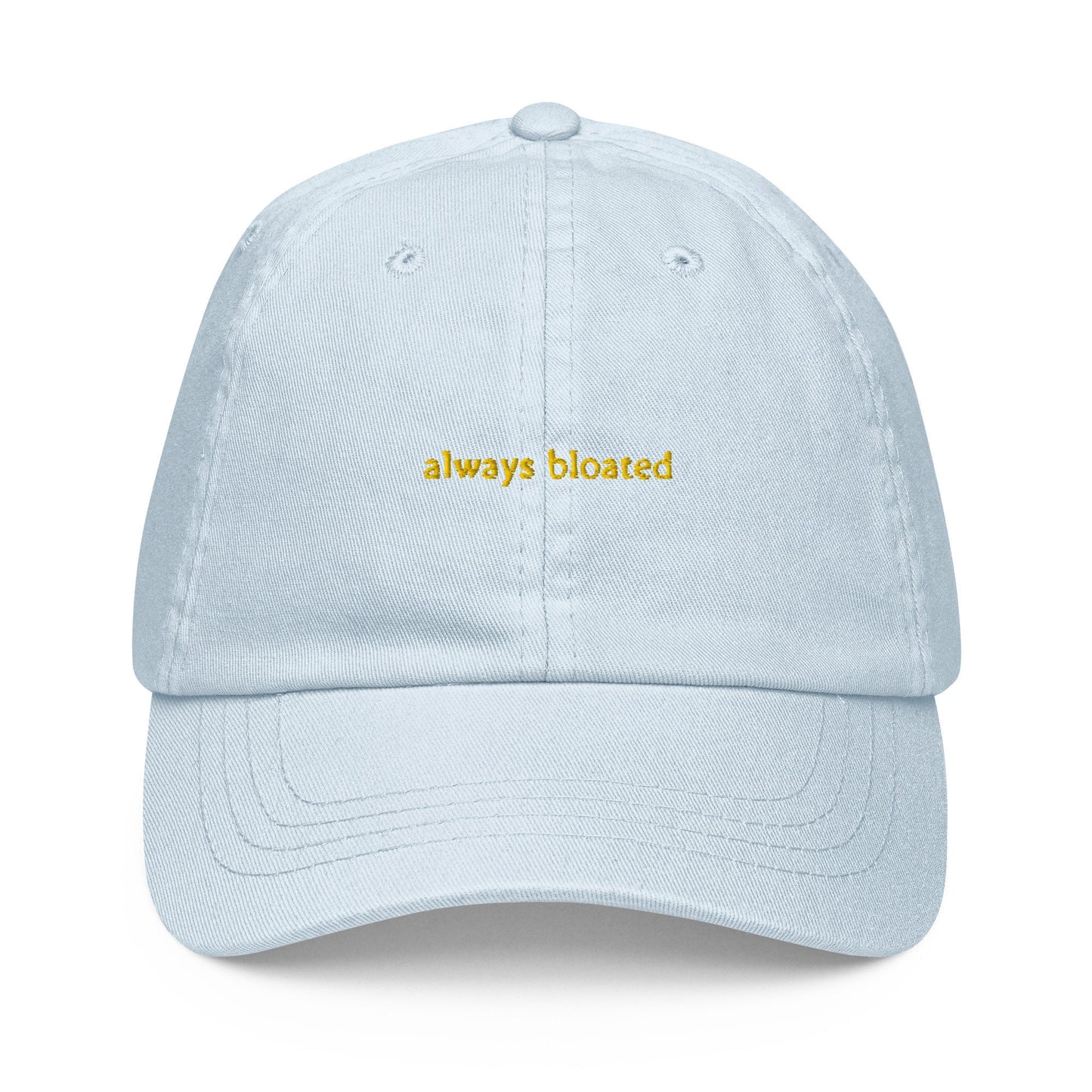 Always Bloated Dad Hat - Gift for Tummy Ache Survivors - Pastel Cotton Embroidered Cap