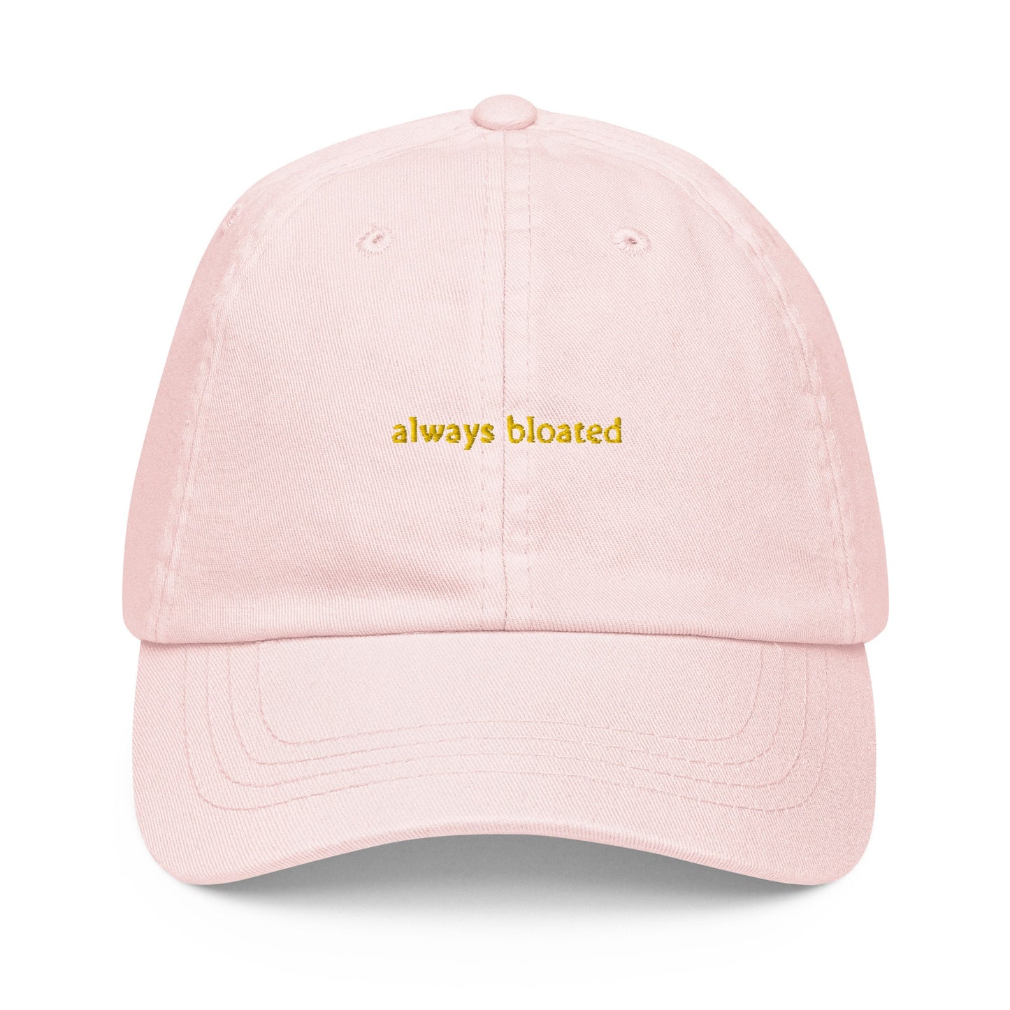 Always Bloated Dad Hat - Gift for Tummy Ache Survivors - Pastel Cotton Embroidered Cap