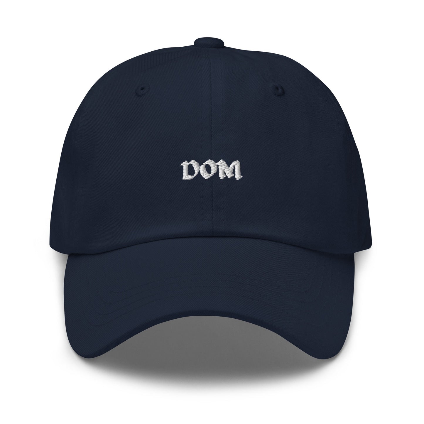 Dom Hat - Dominant love positive gift - Minimalist Cotton Embroidered Cap