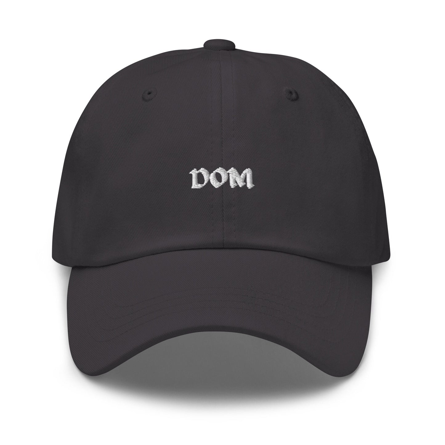 Dom Hat - Dominant love positive gift - Minimalist Cotton Embroidered Cap
