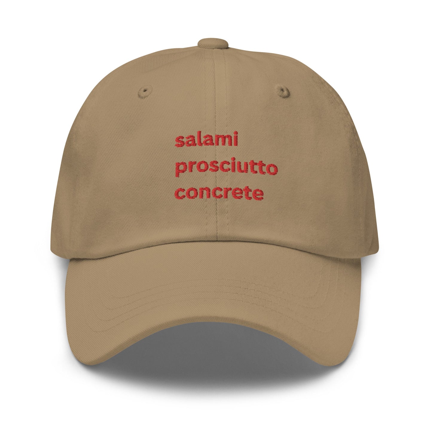Salami, Concrete, Prosciutto Hat - Funny Italian American gift - Cotton Embroidered Cap
