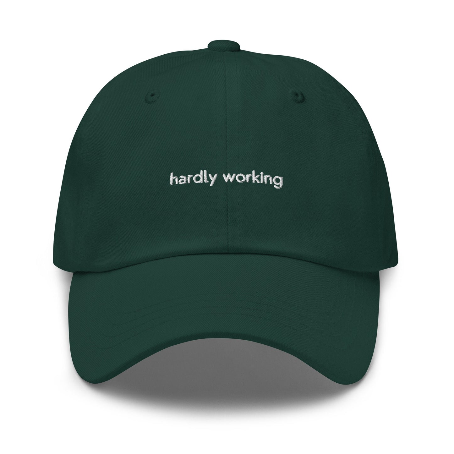 Hardly Working Hat - Funny Work Merch - Office Humour - Multiple Colors - Cotton Embroidered Dad Hat