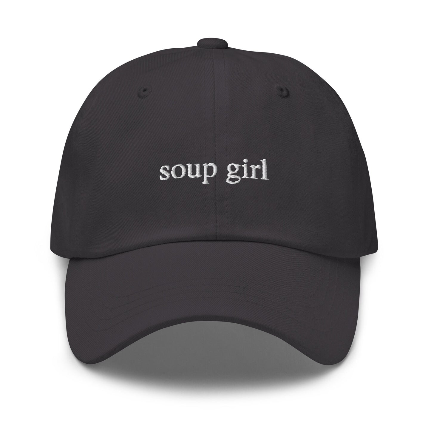 Soup Girl Hat - Cozy Season - Fall Vibes - Broth Lovers - Multiple Colors - Cotton Embroidered Dad Hat