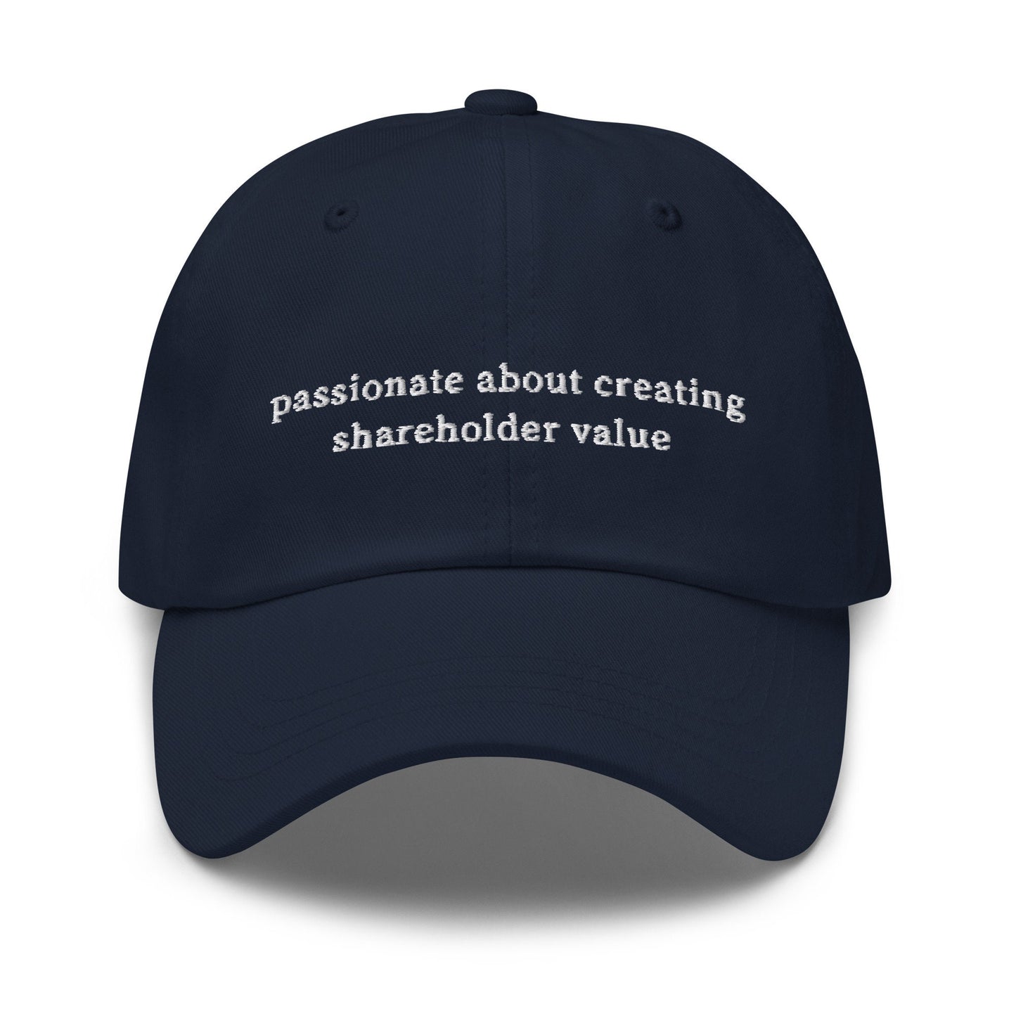 Shareholder Value Hat - Funny Work Gift - Office Humor -  Multiple Colors - Cotton Embroidered Baseball Cap