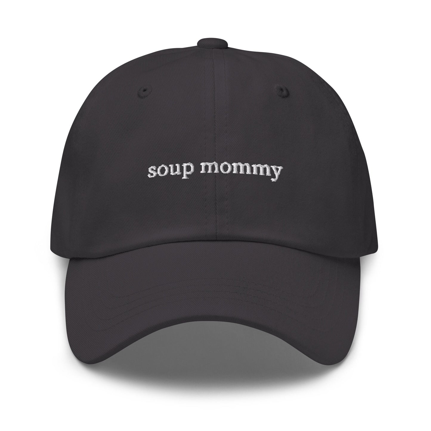 Soup Mommy Hat - Gift for Broth, Stew and Seasonal Soup Lovers -  Embroidered Cotton Baseball Hat - Multiple Colors