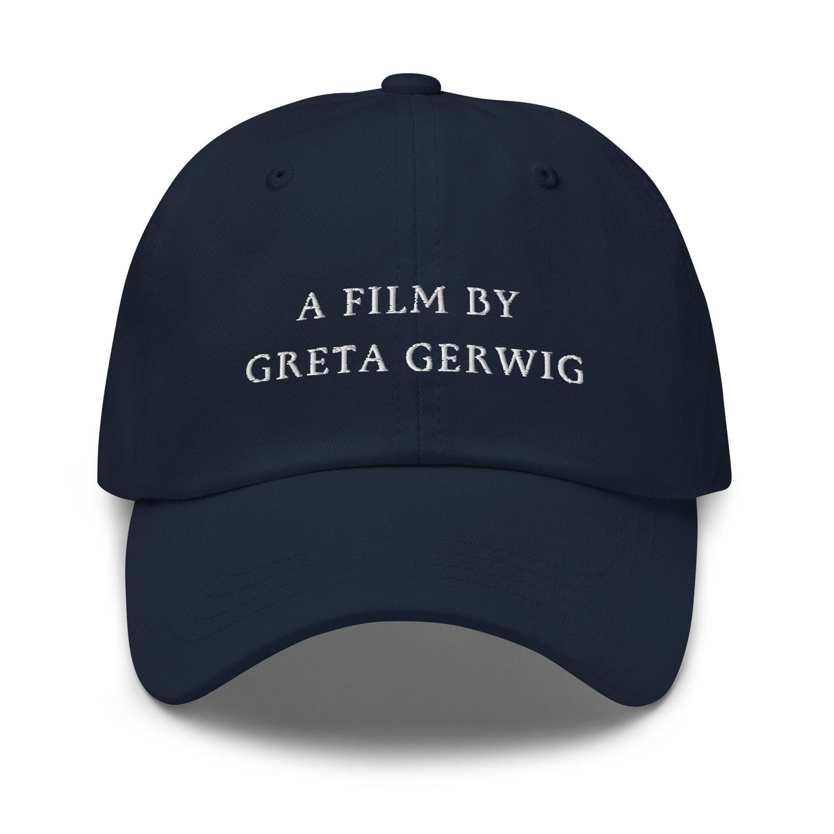 A Film by Greta Gerwig Hat - Film Fan Gift - Cotton Embroidered Baseball Cap - Multiple Colors
