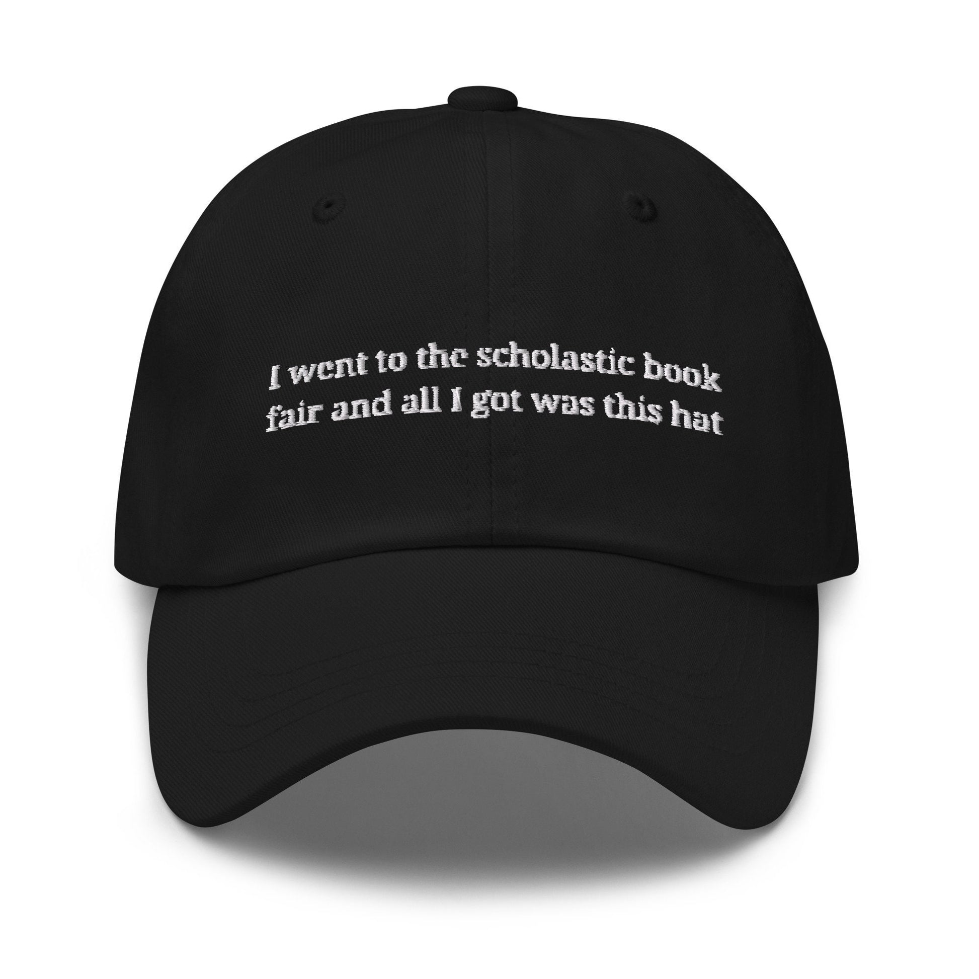 Book Fair Hat - Millennial Throwback - Scholastic Book fair -  Multiple Colors - Cotton Embroidered Baseball Cap