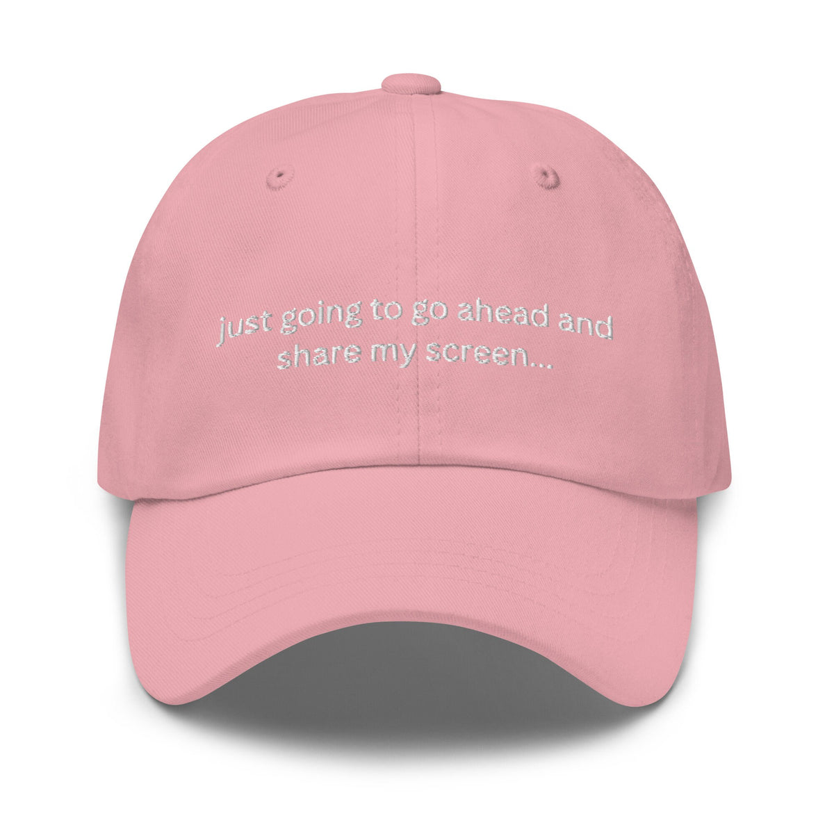 Screenshare Hat - Funny Work Hat - Corporate Humor - WFH - Cotton Embroidered Baseball Cap - Multiple Colors