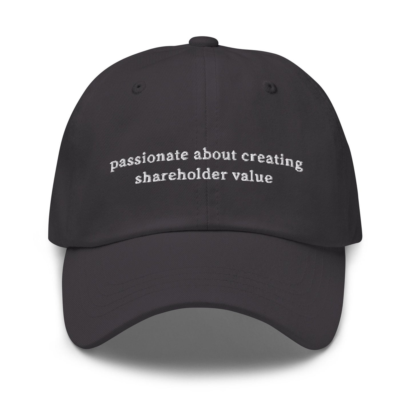 Shareholder Value Hat - Funny Work Gift - Office Humor -  Multiple Colors - Cotton Embroidered Baseball Cap
