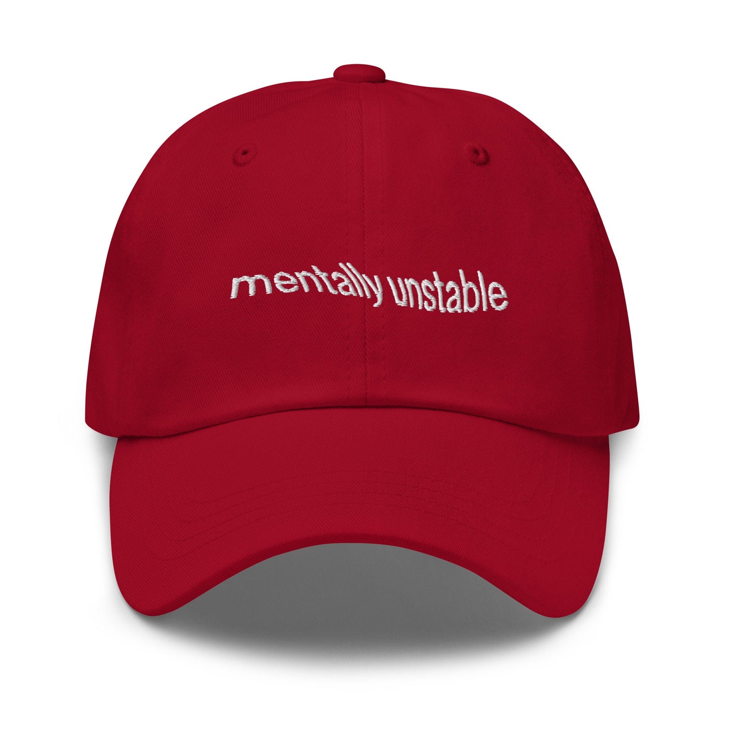 Mentally Unstable Dad Hat - gift for Mental Health Girlies & Therapy Stans - Handmade Embroidered Cotton Cap