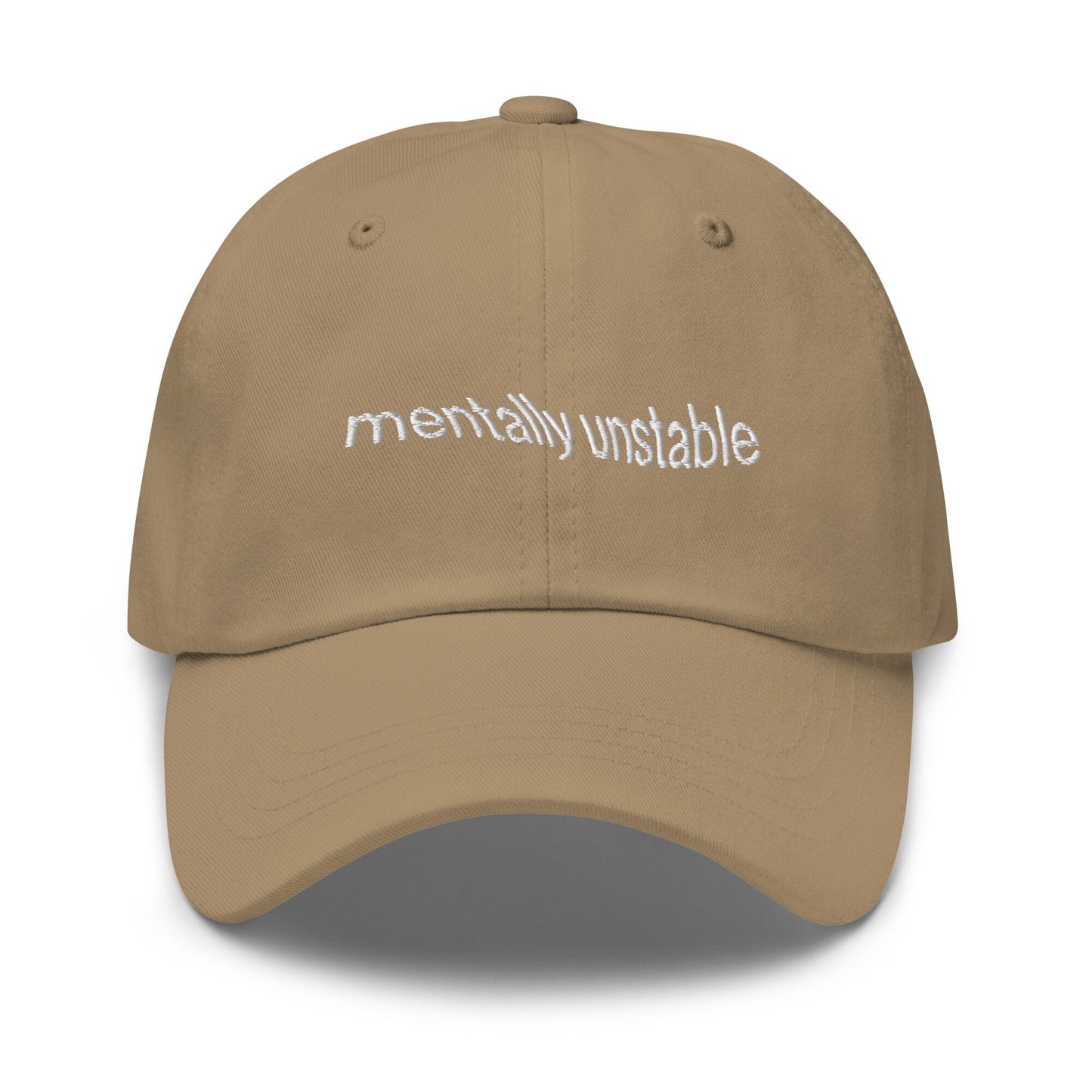 Mentally Unstable Dad Hat - gift for Mental Health Girlies & Therapy Stans - Handmade Embroidered Cotton Cap