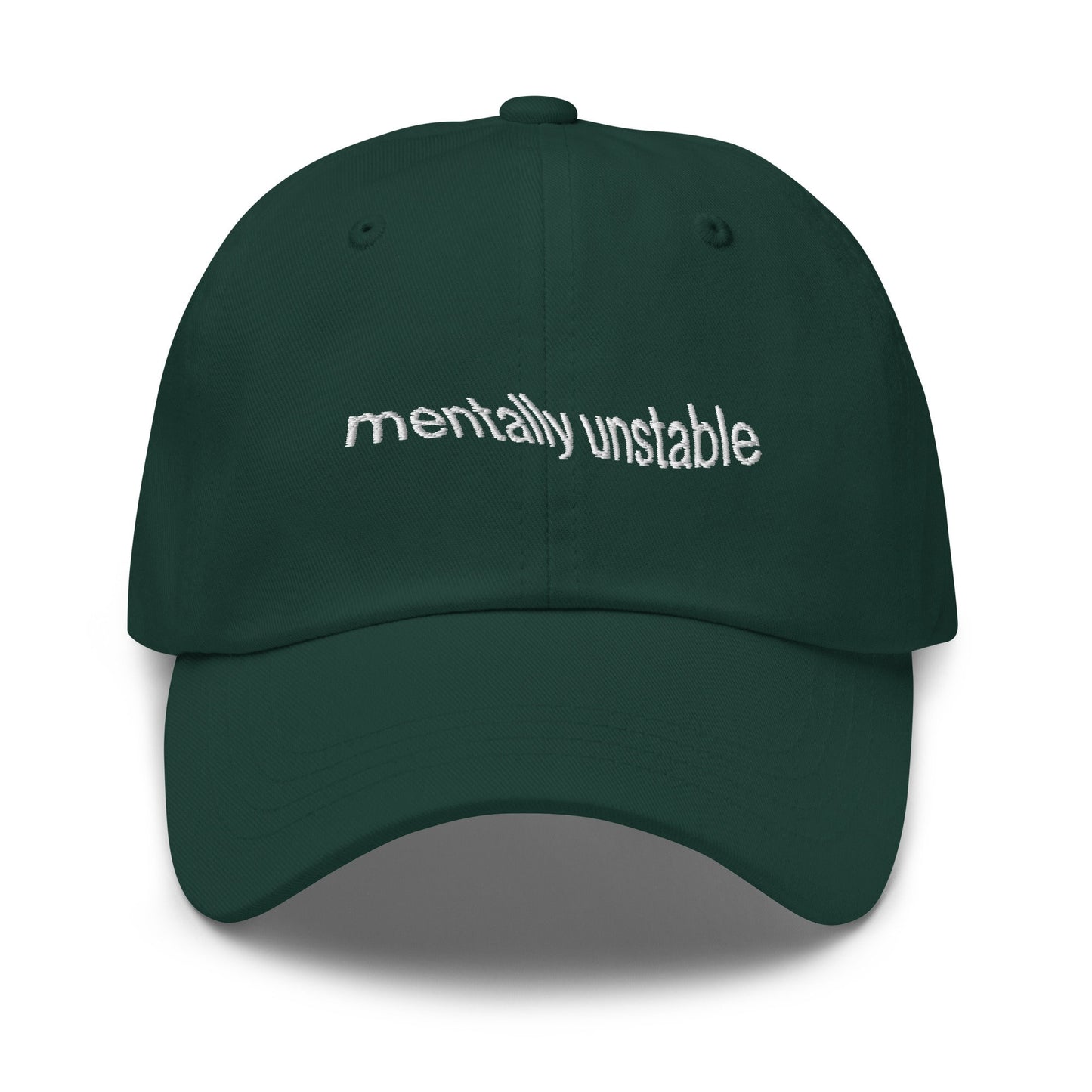 Mentally Unstable Dad Hat - gift for Mental Health Girlies & Therapy Stans - Handmade Embroidered Cotton Cap