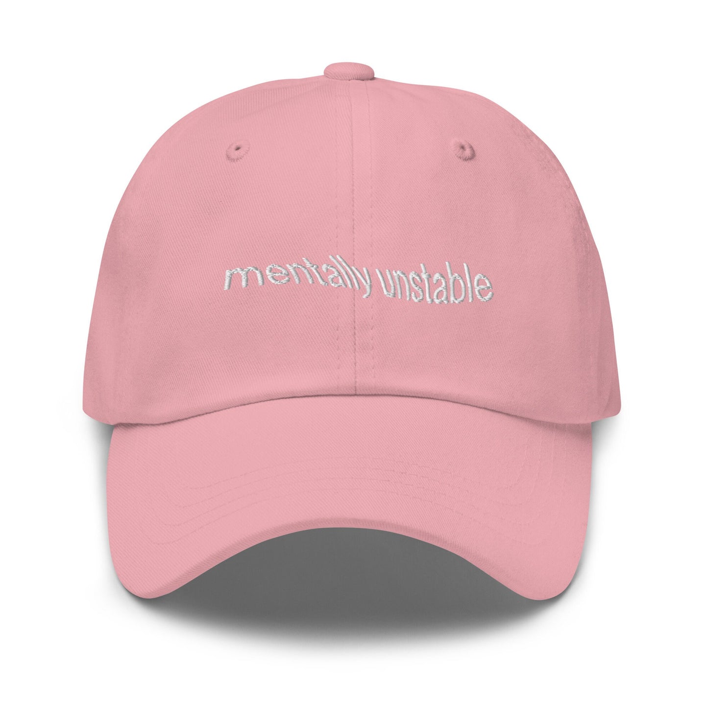 Mentally Unstable Dad Hat - gift for Mental Health Girlies & Therapy Stans - Handmade Embroidered Cotton Cap