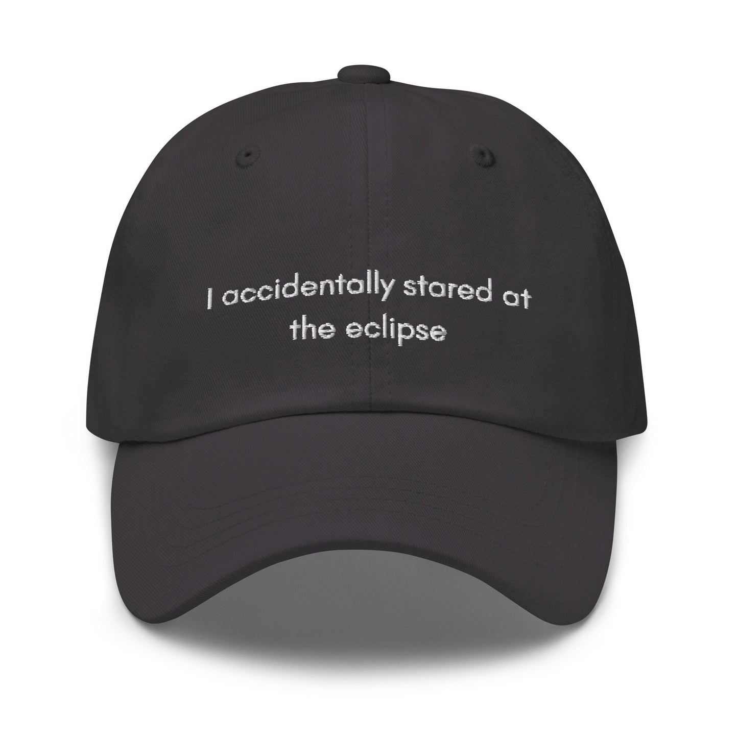 Eclipse Hat - Totality - Funny Gift - Do not stare at the eclipse - April 8 2024 - Embroidered Cotton Hat - Multiple colors