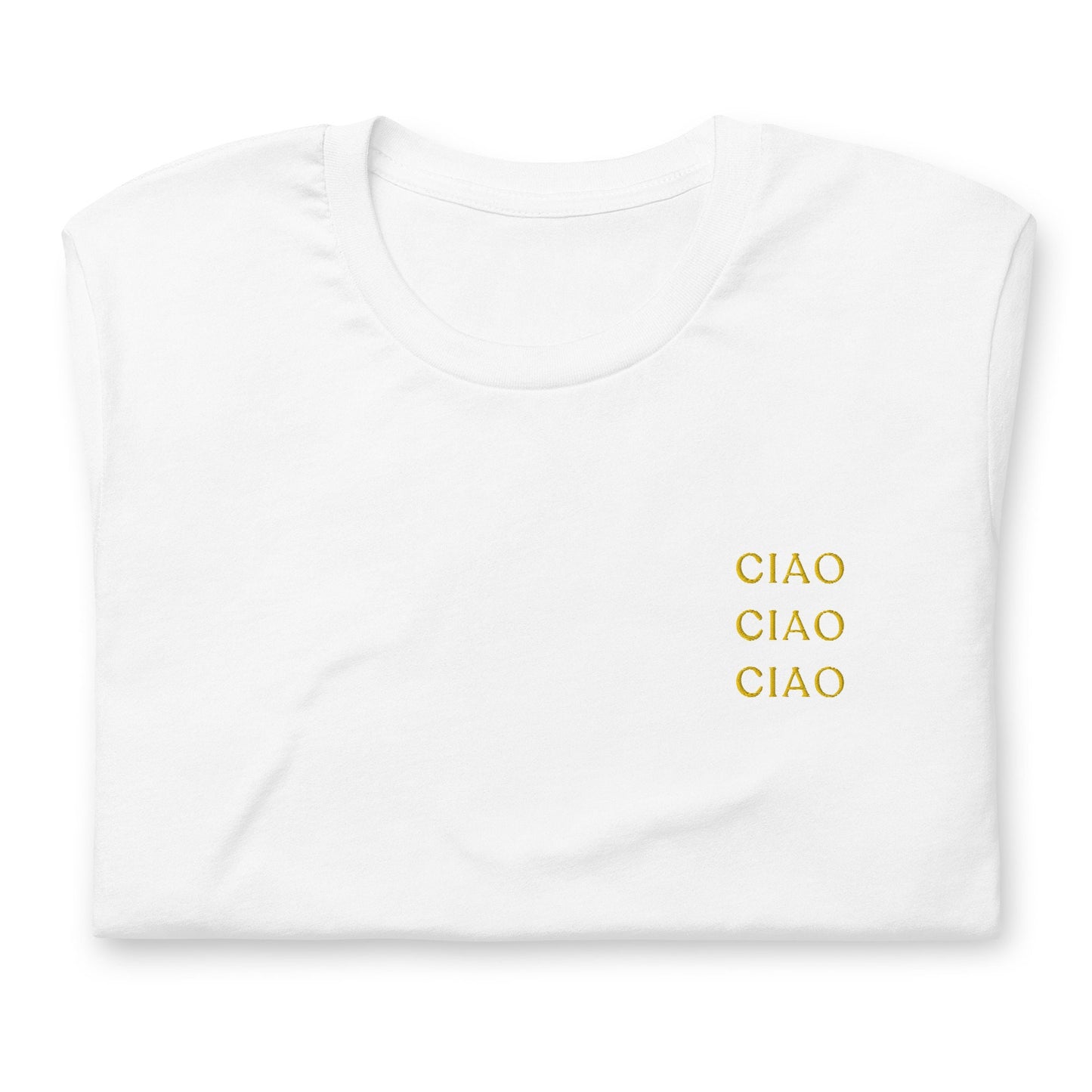 Ciao T - Shirt - Italy, Italian, Hello, Goodbye - Cotton Embroidered Shirt