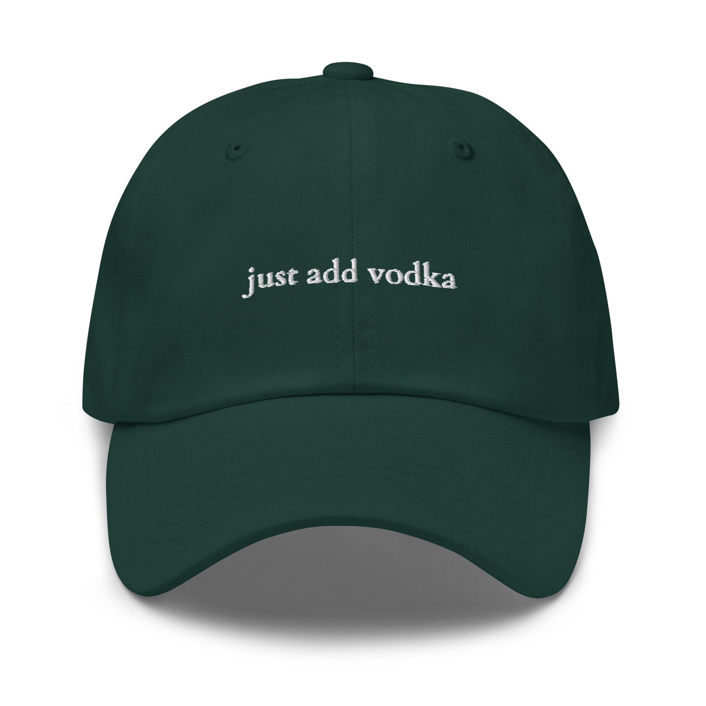 Just Add Vodka Hat - Gift for Vodka Shot & Soda Lovers - Embroidered Cotton Hat - Multiple colors