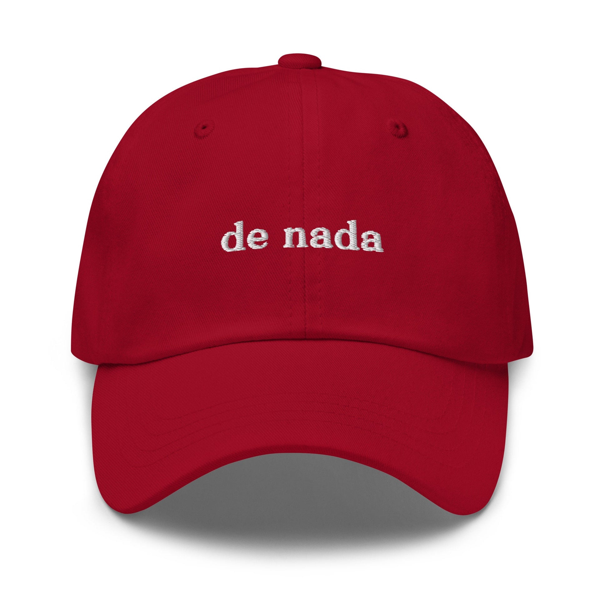 De Nada Hat - Funny Spanish Gift - Multiple Colors - Cotton Embroidered