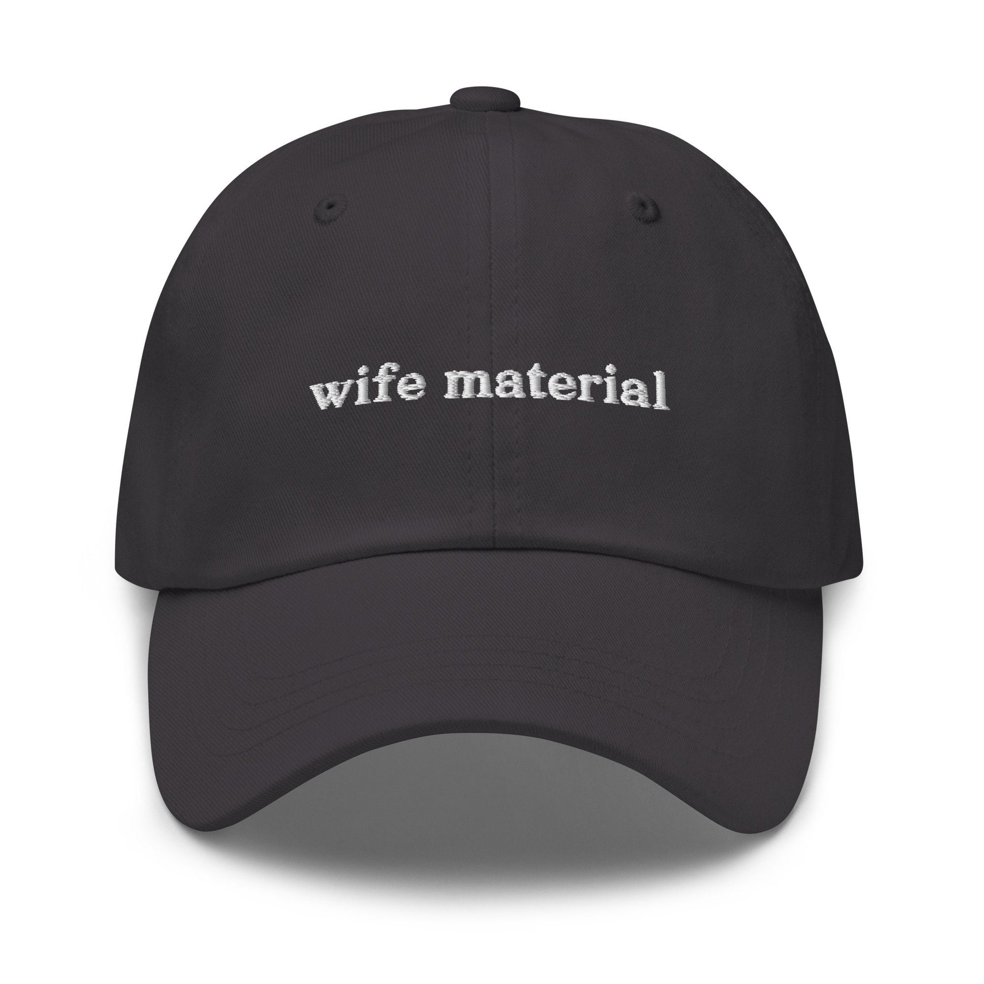 Wife Material Hat - Gift for Her - Multiple Colors - Cotton Embroidered Cap