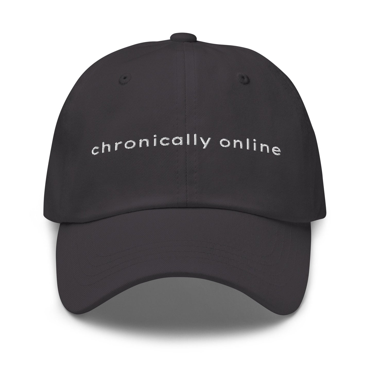 Chronically Online Hat - Multiple colors - Embroidered Minimalist Design - Low Profile Dad Fit