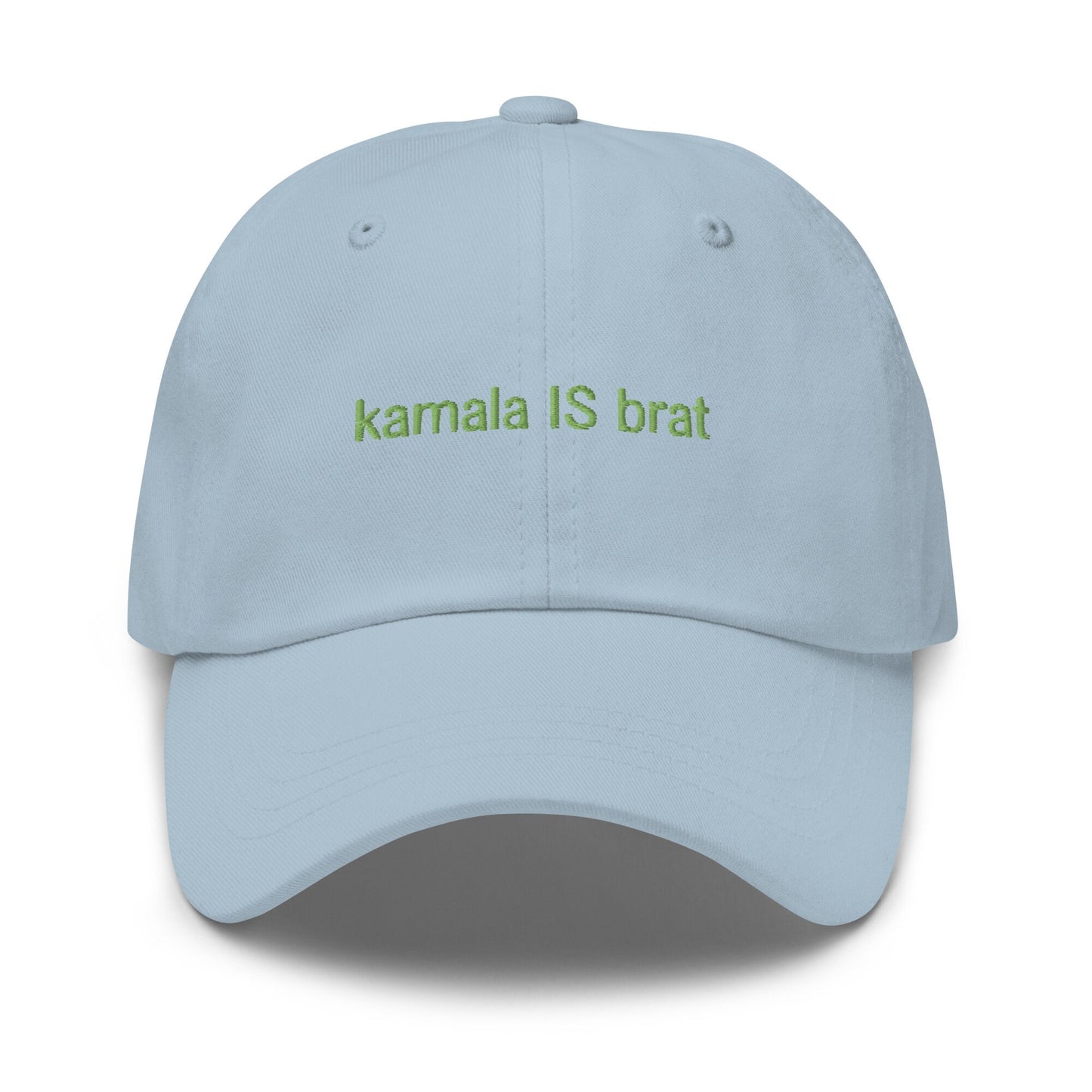 Kamala IS Brat Hat - Embroidered Cotton Dad Fit - Multiple Colors