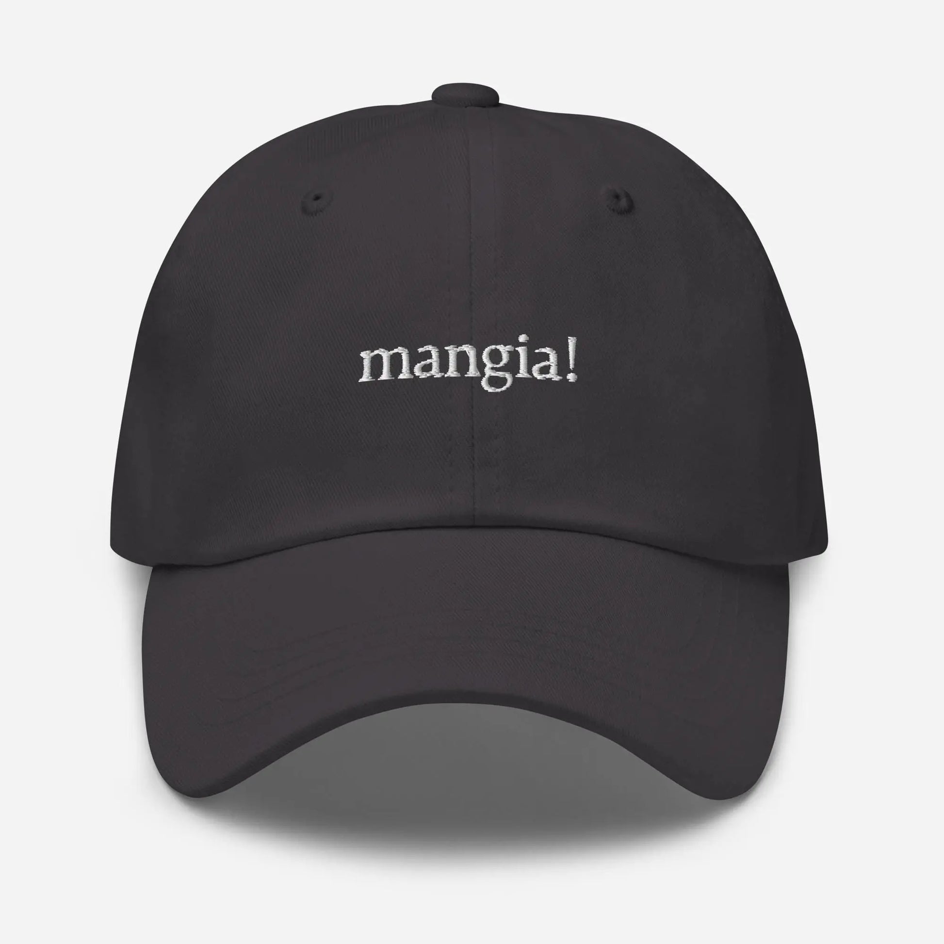 Mangia Hat - Italian Sayings - Eat - Gift for Italian Food Lovers - Cotton Embroidered Baseball Cap - Multiple Colors