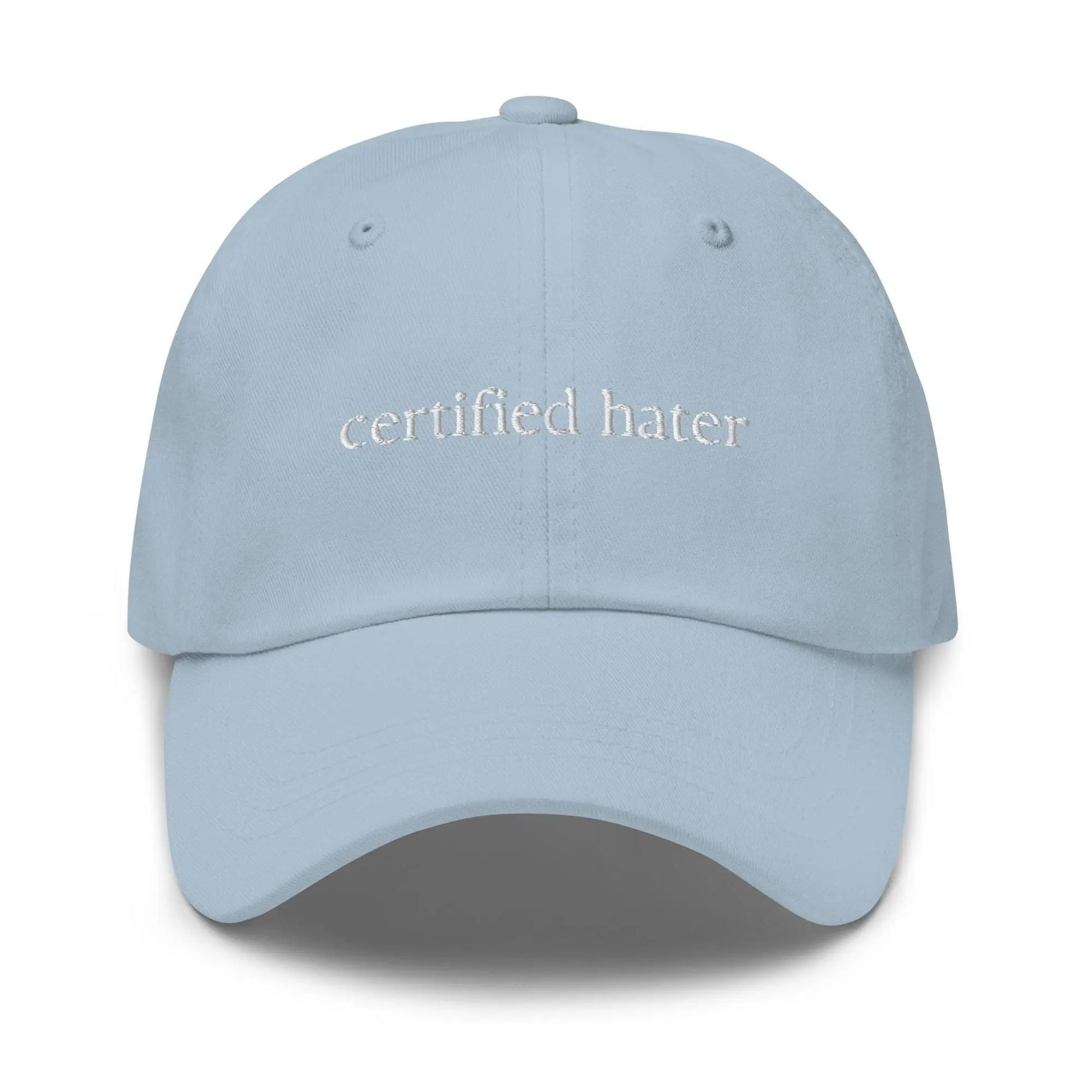 Certified Hater Hat - Funny Gift - Cotton Embroidered Baseball Cap - Multiple Colors