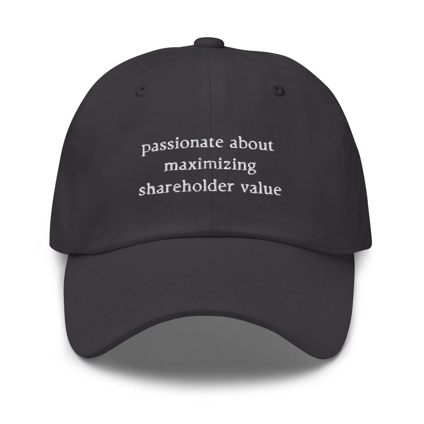 Maximizing Shareholder Value Hat - Funny Work Gift - Finance, Consultant, Business -  Multiple Colors - Cotton Embroidered Cap