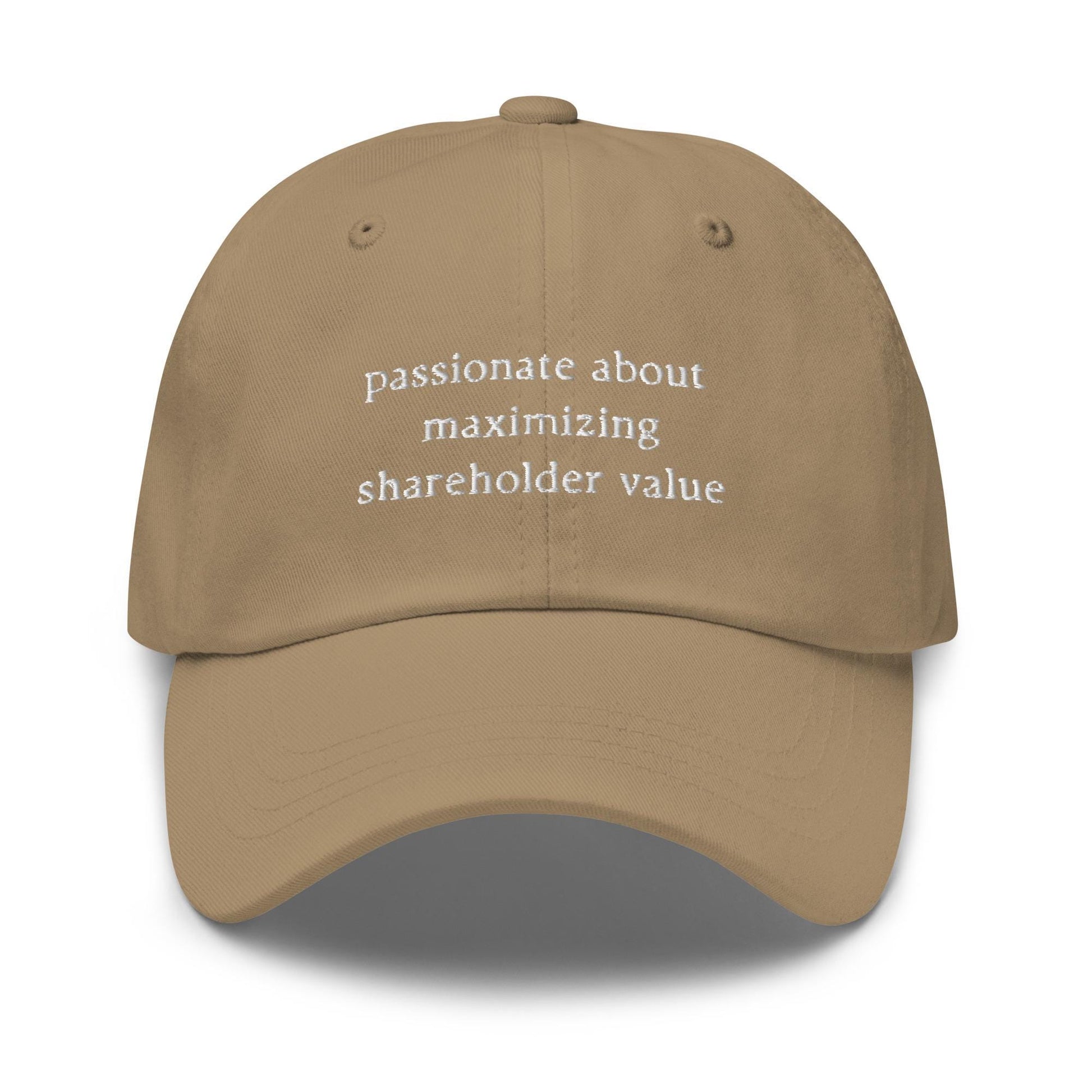 Maximizing Shareholder Value Hat - Funny Work Gift - Finance, Consultant, Business -  Multiple Colors - Cotton Embroidered Cap