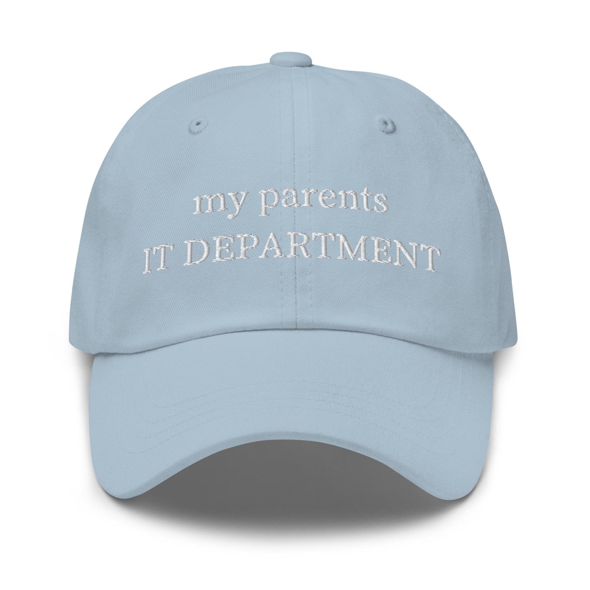 IT Department Hat - Funny Gift For Son or Daughter - Cotton Embroidered Dad Fit - Multiple Colors