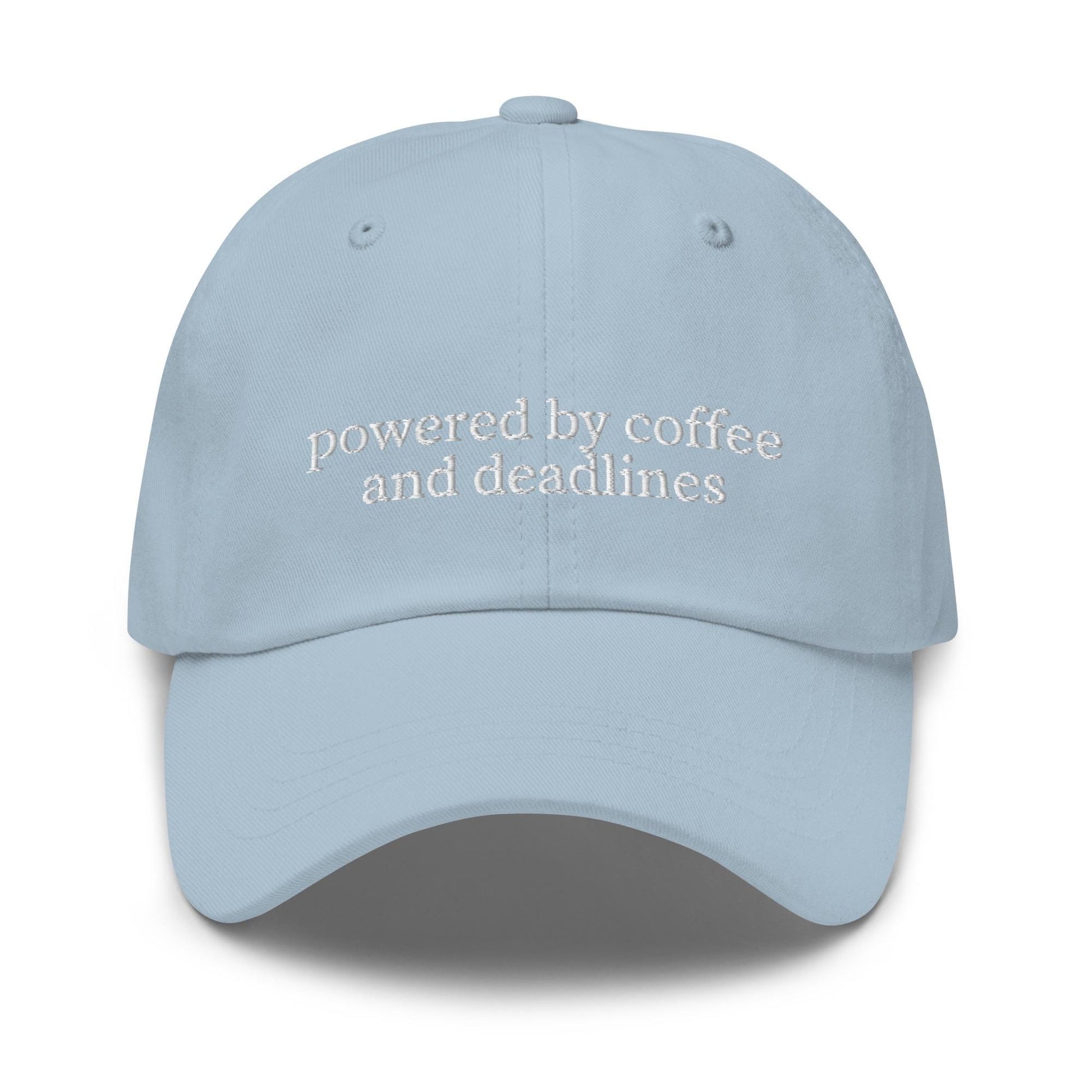 Powered by Caffeine & Deadlines Hat - Funny Office Cap - Embroidered - Multiple Colors