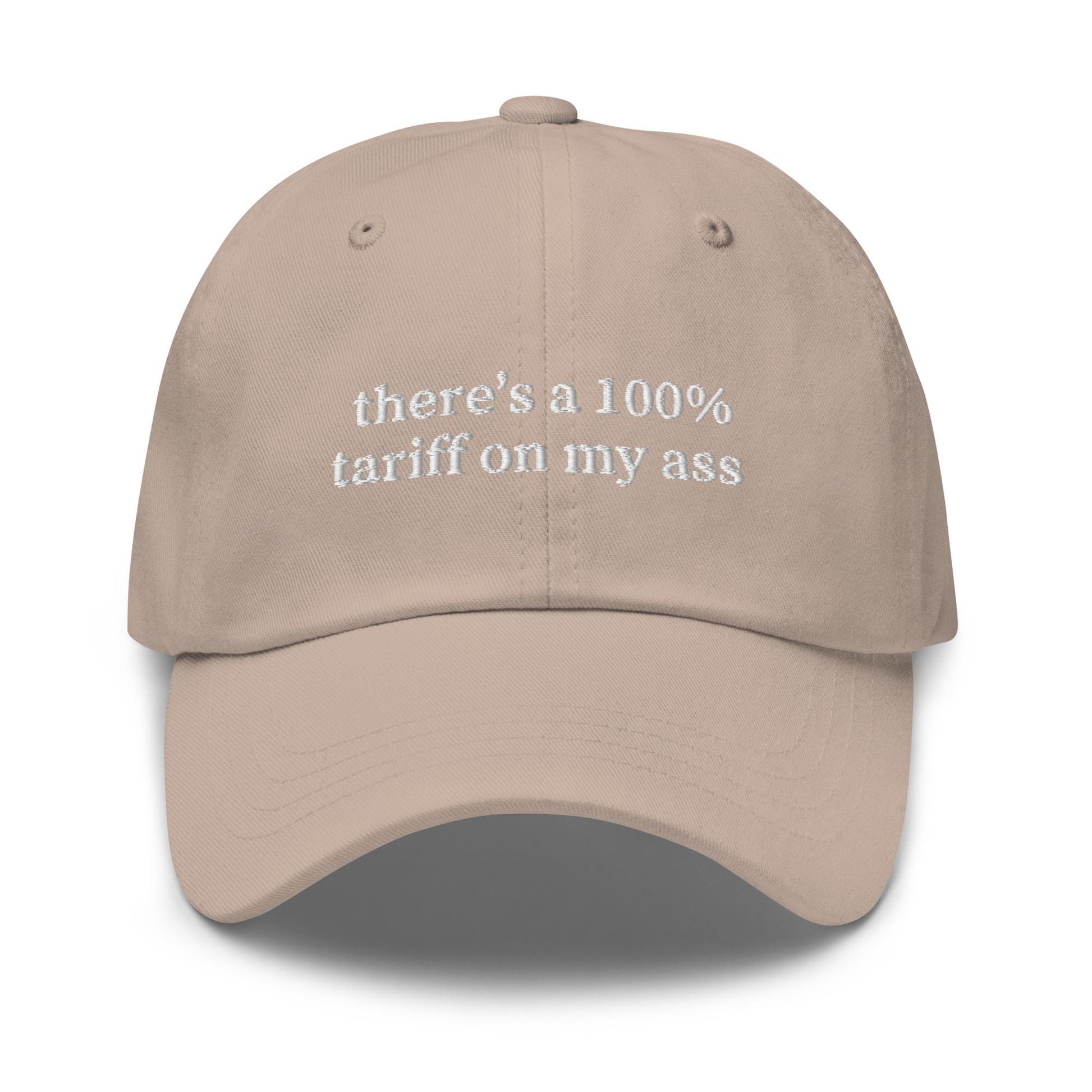 100% Tariff Hat - Funny Political Humor Cap - Embroidered Dad Hat