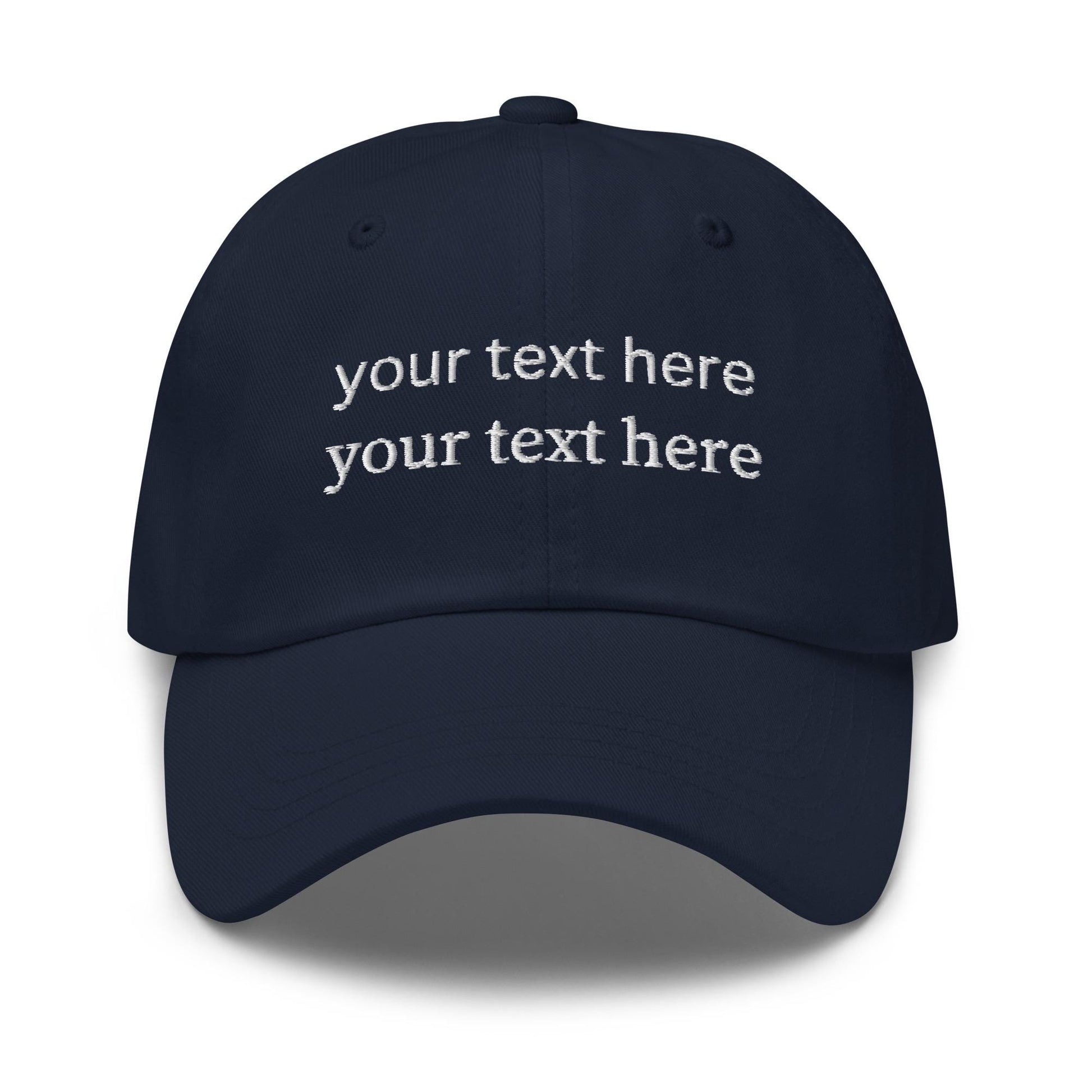 Custom Text Dad Hat - Personalized Embroidered Cap - Custom Hat - Multiple Colors