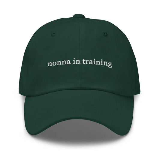 Nonna in Training Hat - Embroidered Italian Foodie Gift - Home Cook Cotton Dad Cap - Custom Thread Color