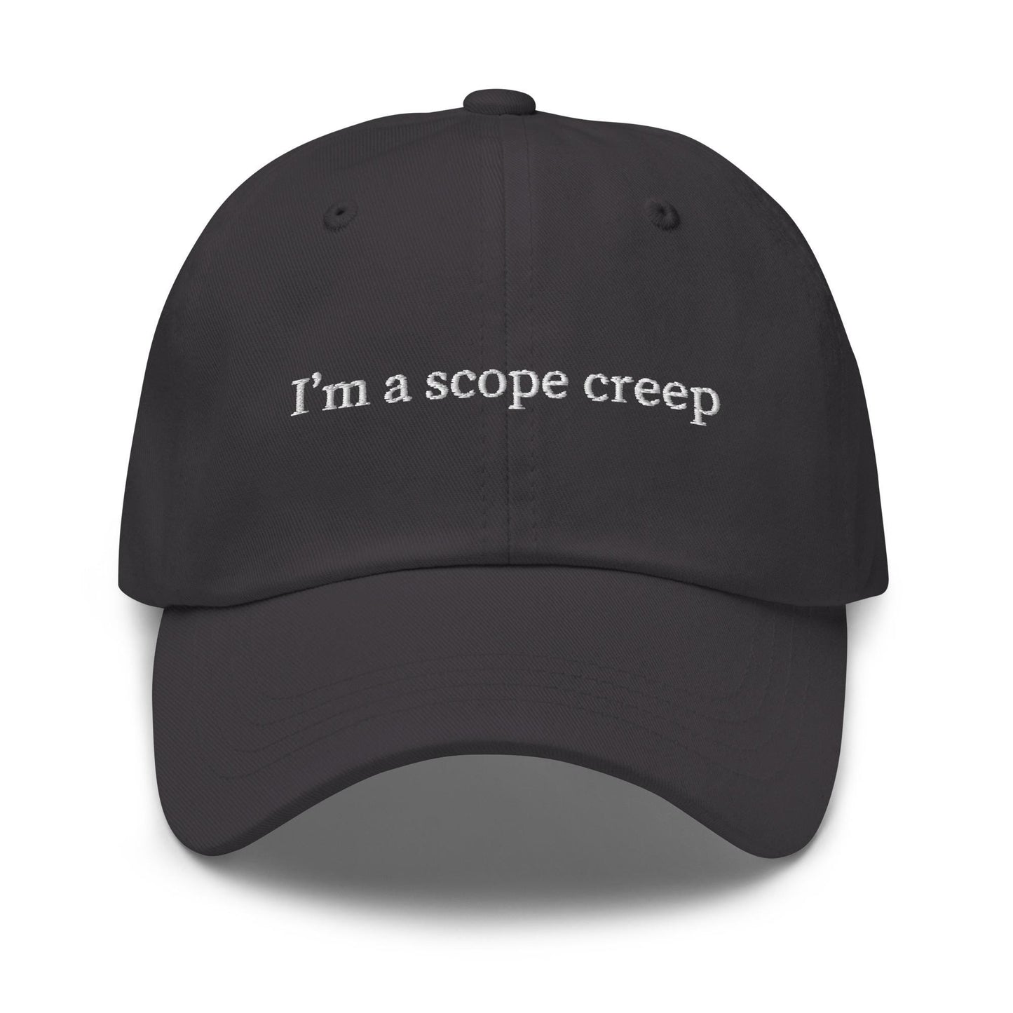I'm a Scope Creep Hat - Embroidered Project Management Humor - Tech Gift for PMs & Creatives - Cotton Dad Cap