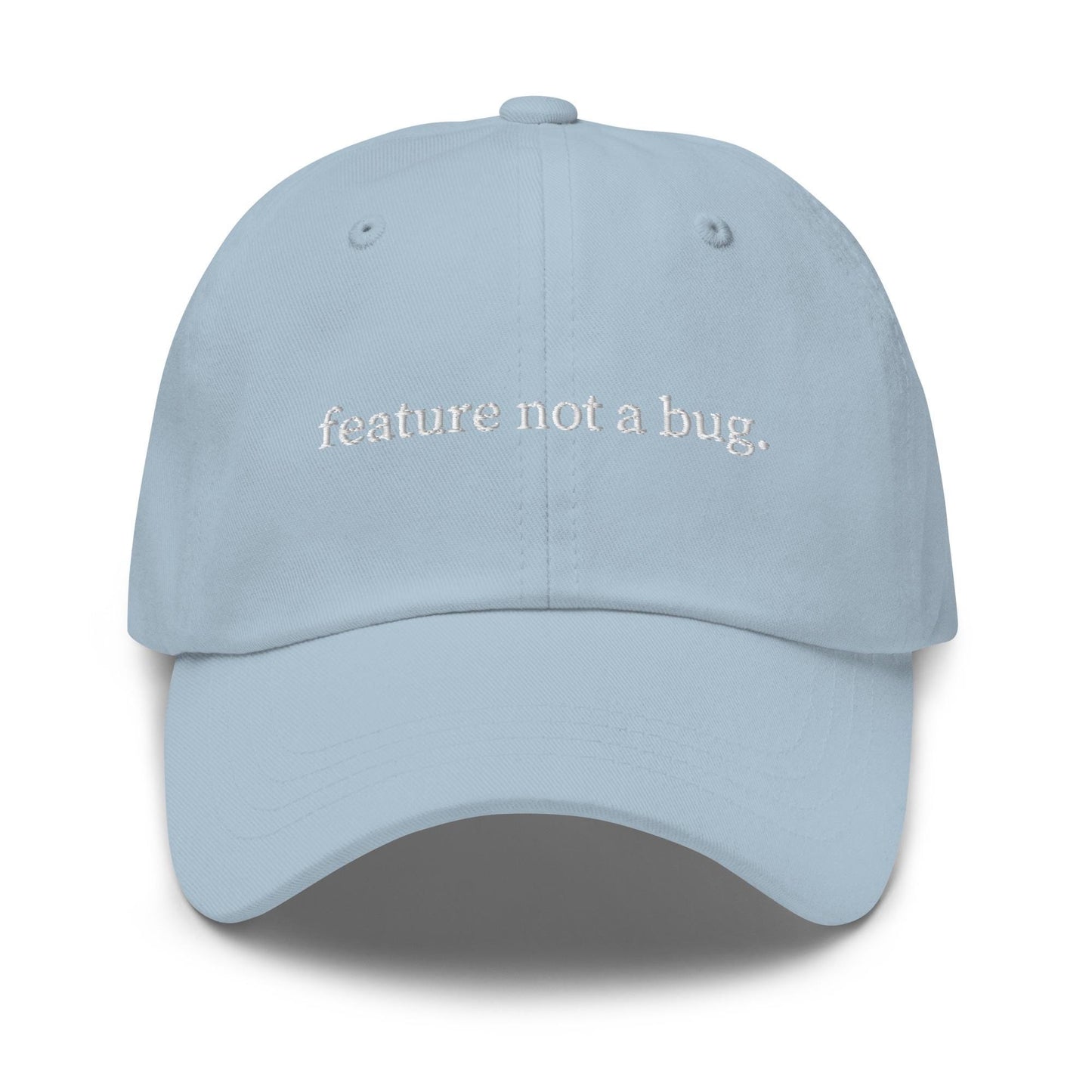 Feature Not a Bug Hat - Embroidered Tech Humor Cap - Gift for Developers, PMs & Engineers - Cotton Dad Hat