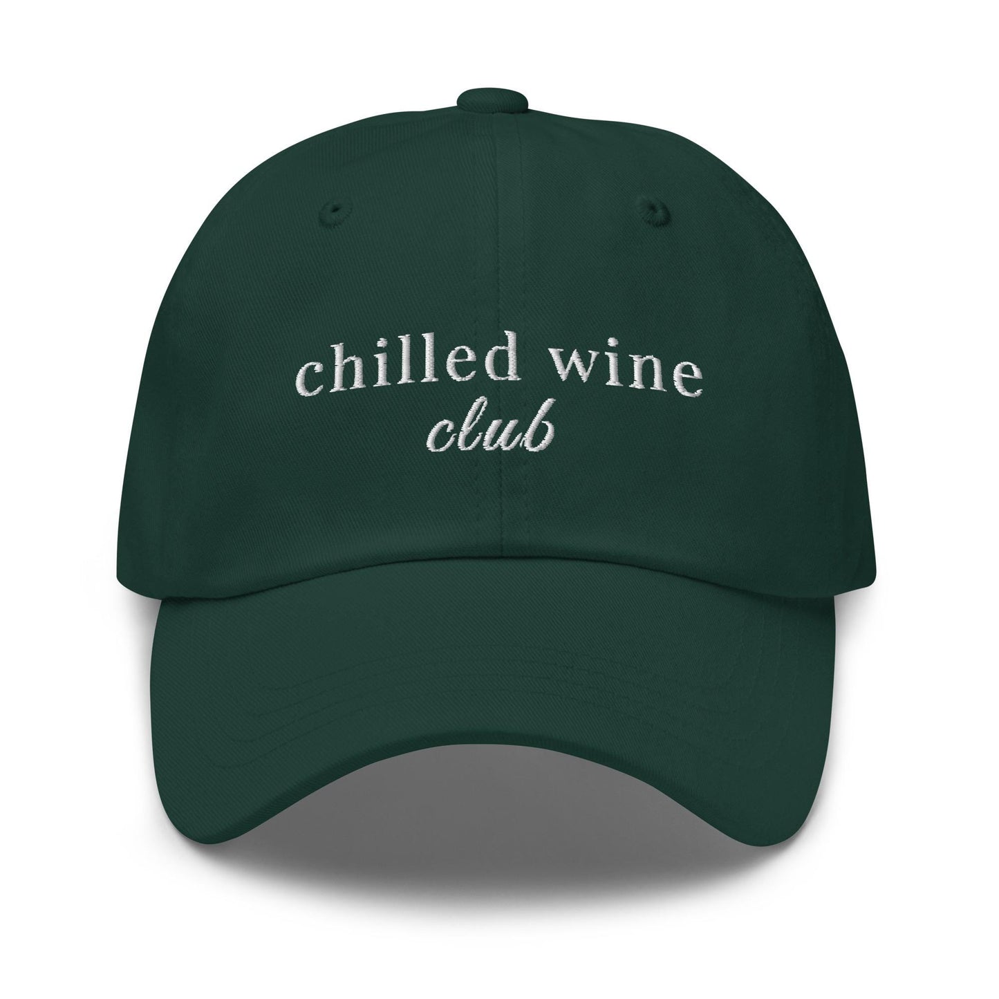 Chilled Wine Club Hat - Embroidered White Wine Girl Gift - Vineyard Trip Merch - Cotton Dad Hat - Multiple Colors