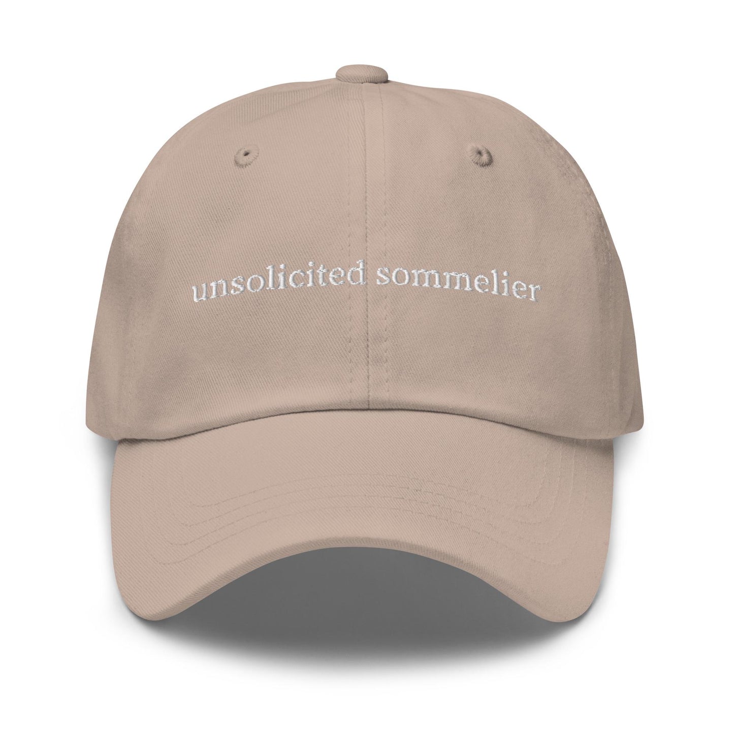 Unsolicited Sommelier Hat – Embroidered Wine Advice Cap – Cotton Dad Hat – Multiple Colors